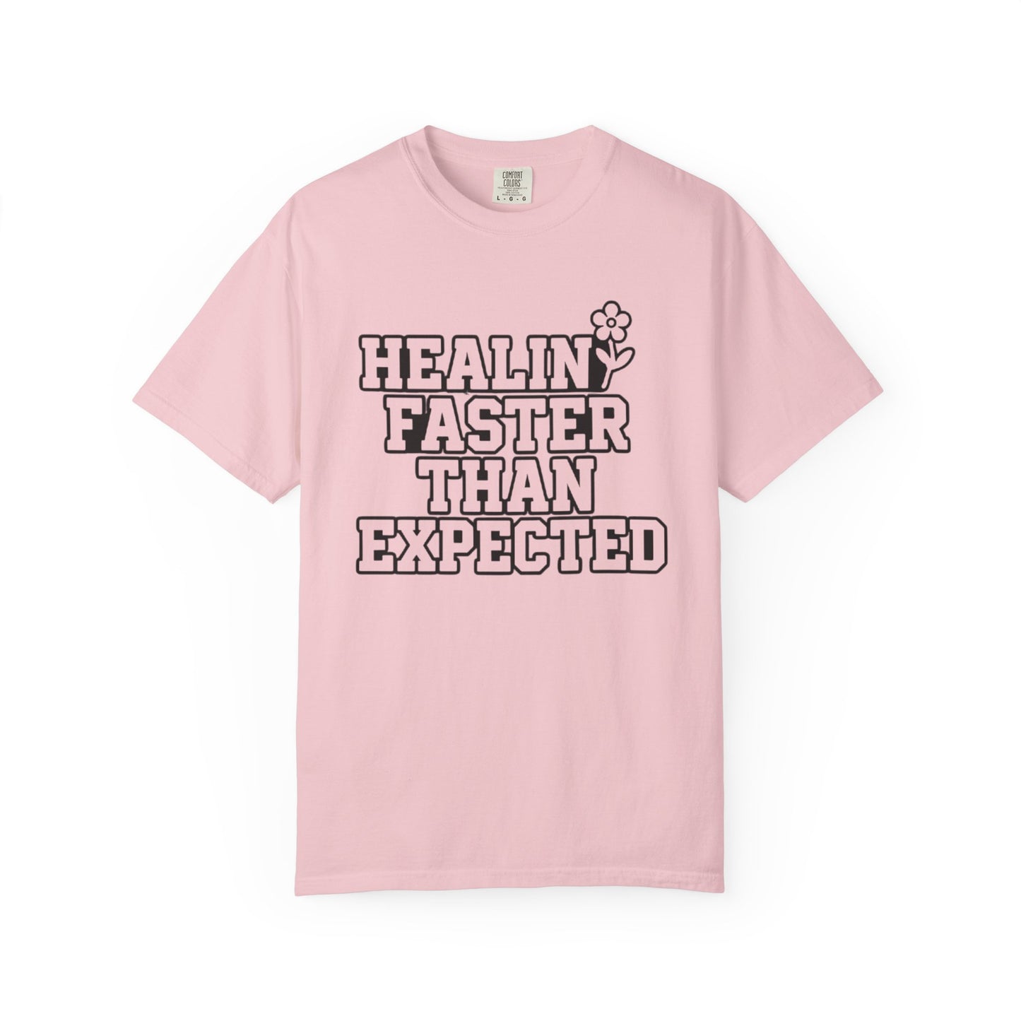 Healing Faster Than Expected T-Shirt