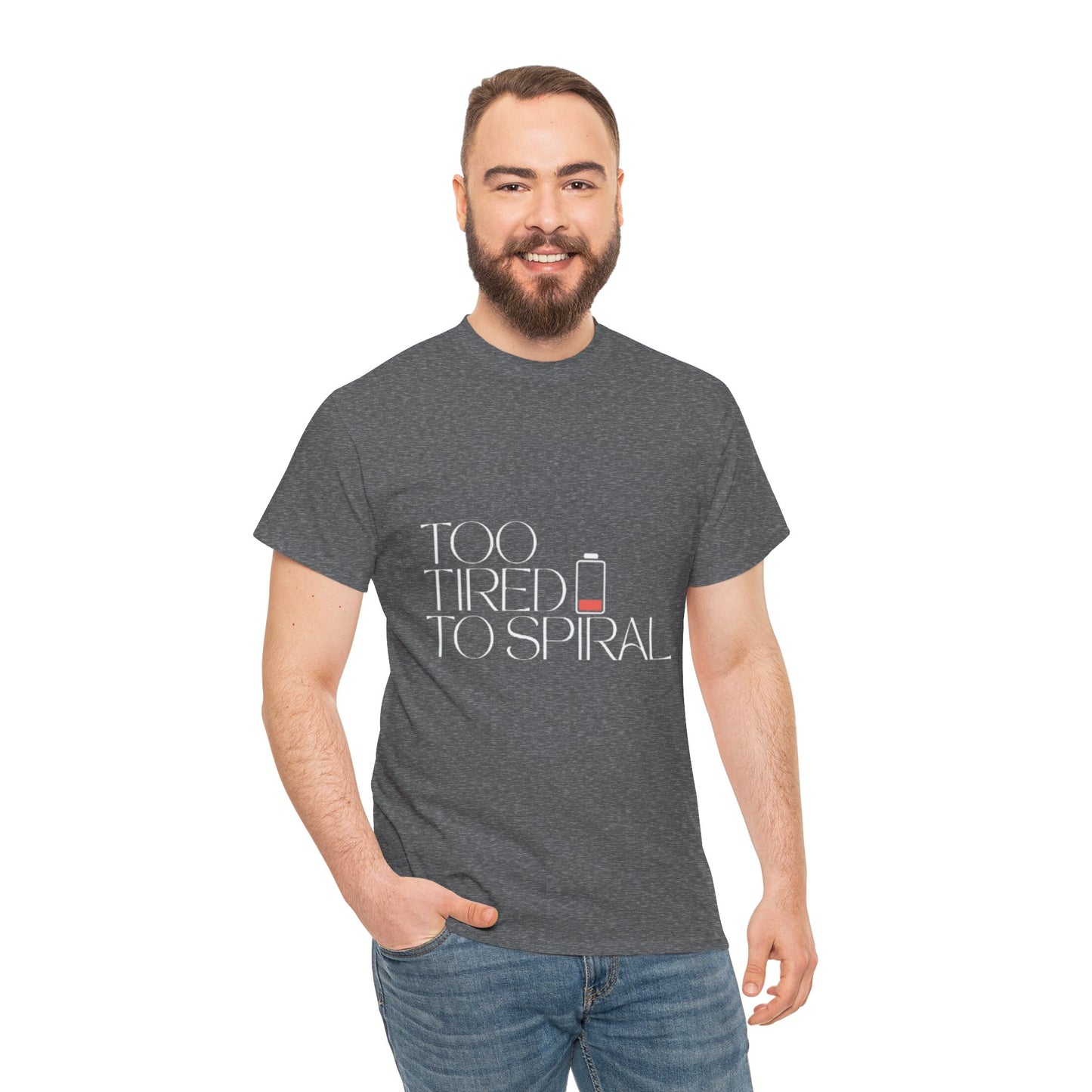 T-Shirt  -Too Tired to Spiral