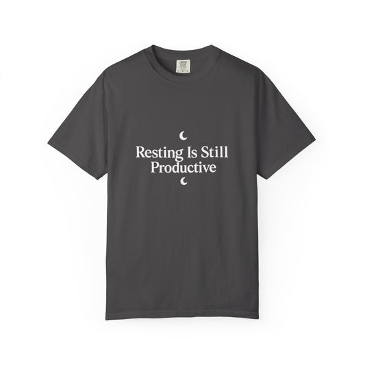 Resting Is Still Productive T-Shirt