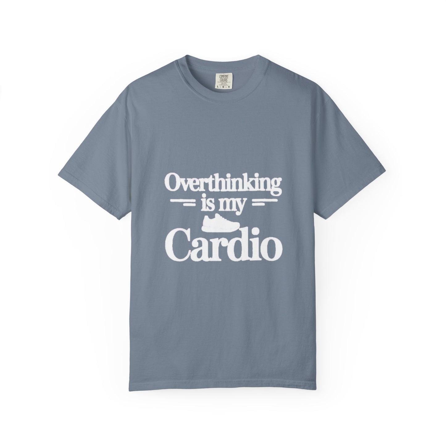 Overthinking Is My Cardio T-shirt