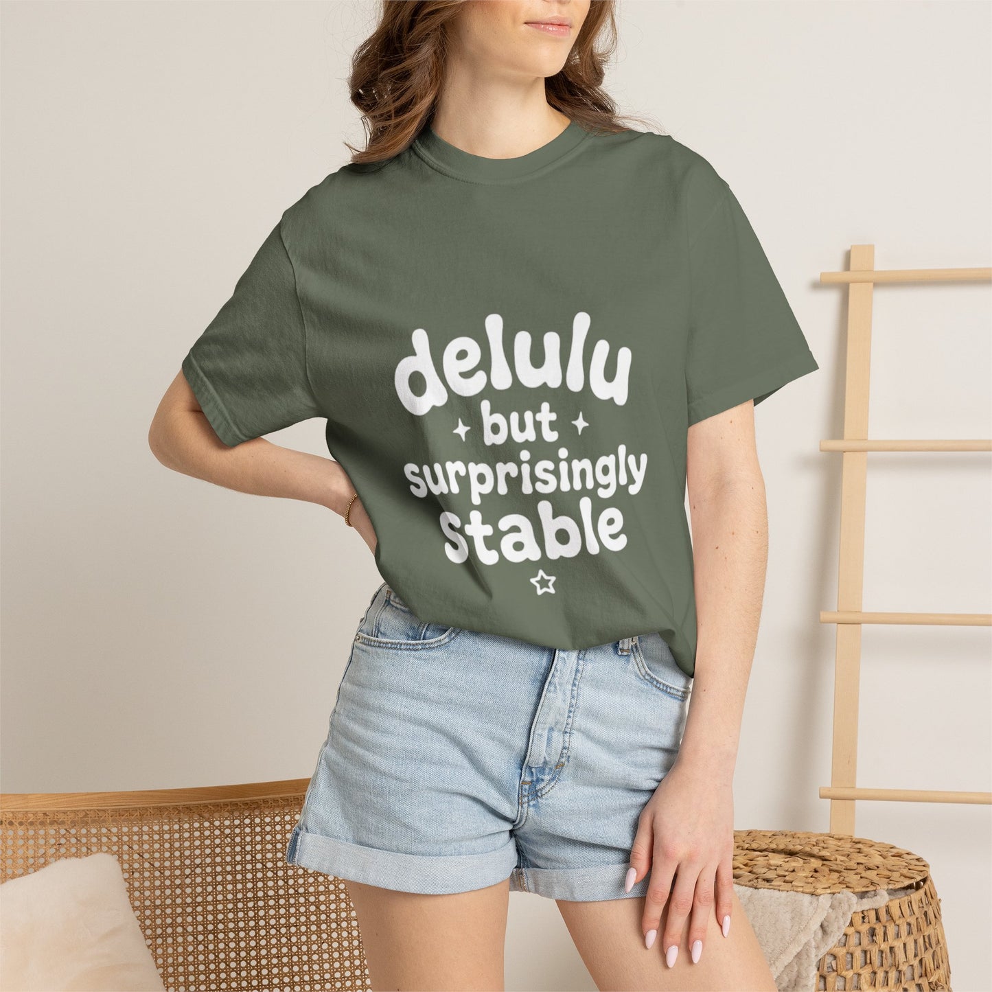 T-Shirt  -Delulu But Surprisingly Stable Graphic