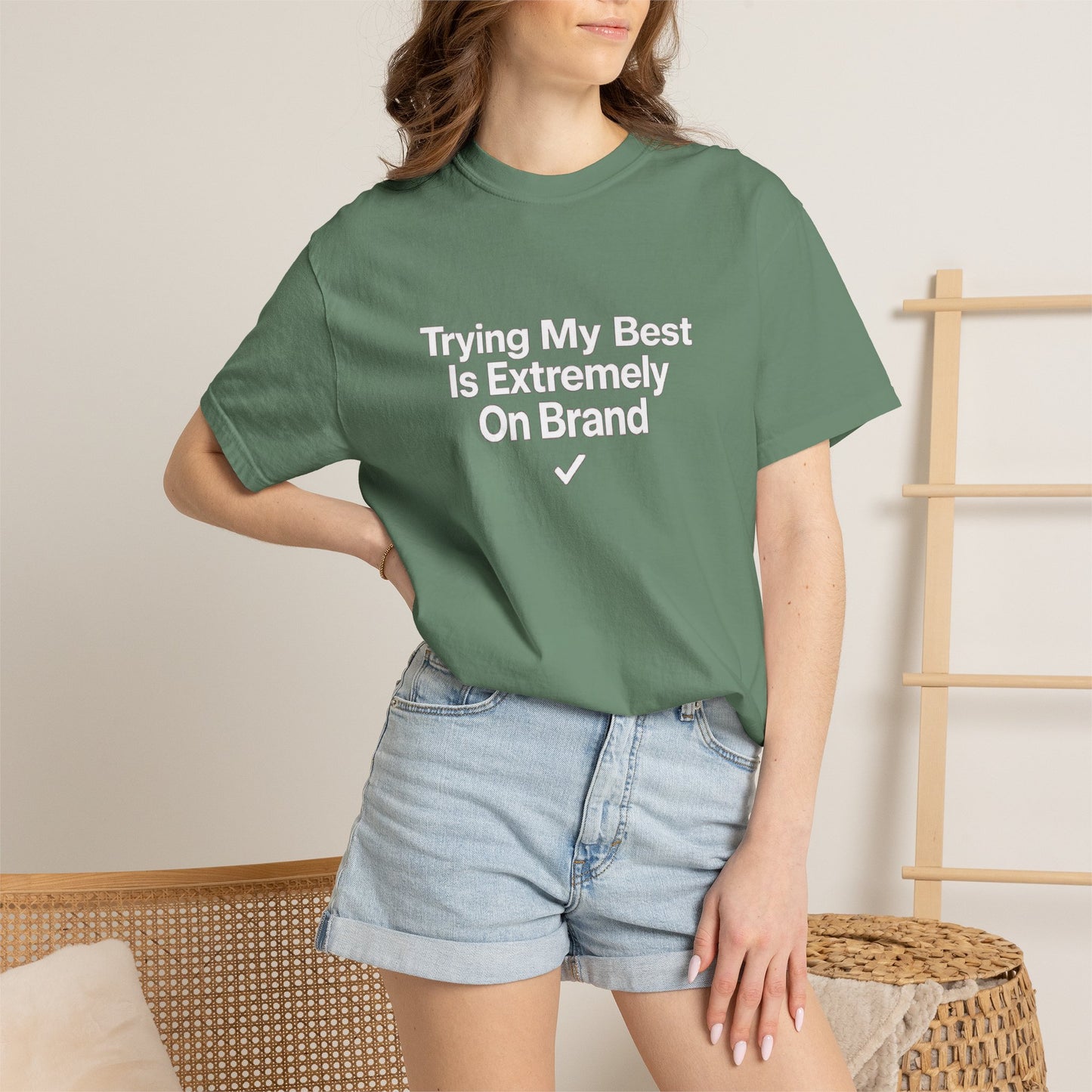 Trying My Best Is Extremely On Brand T-Shirt