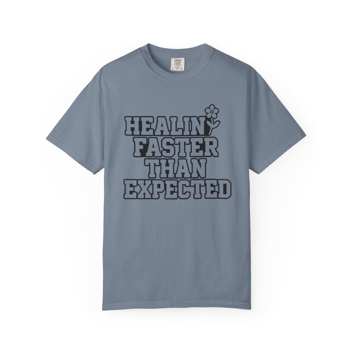 Healing Faster Than Expected T-Shirt