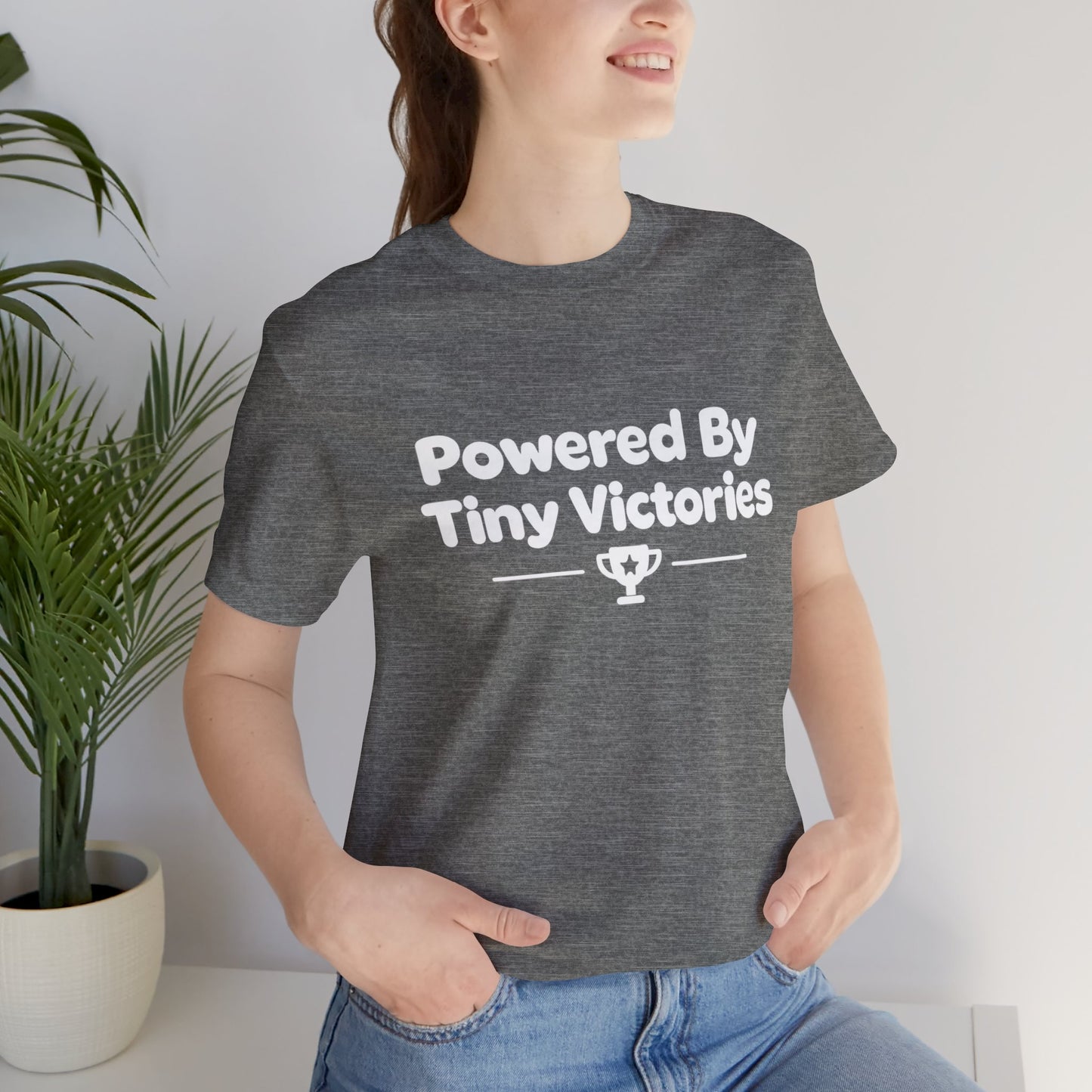 Powered By Tiny Victories T-Shirt