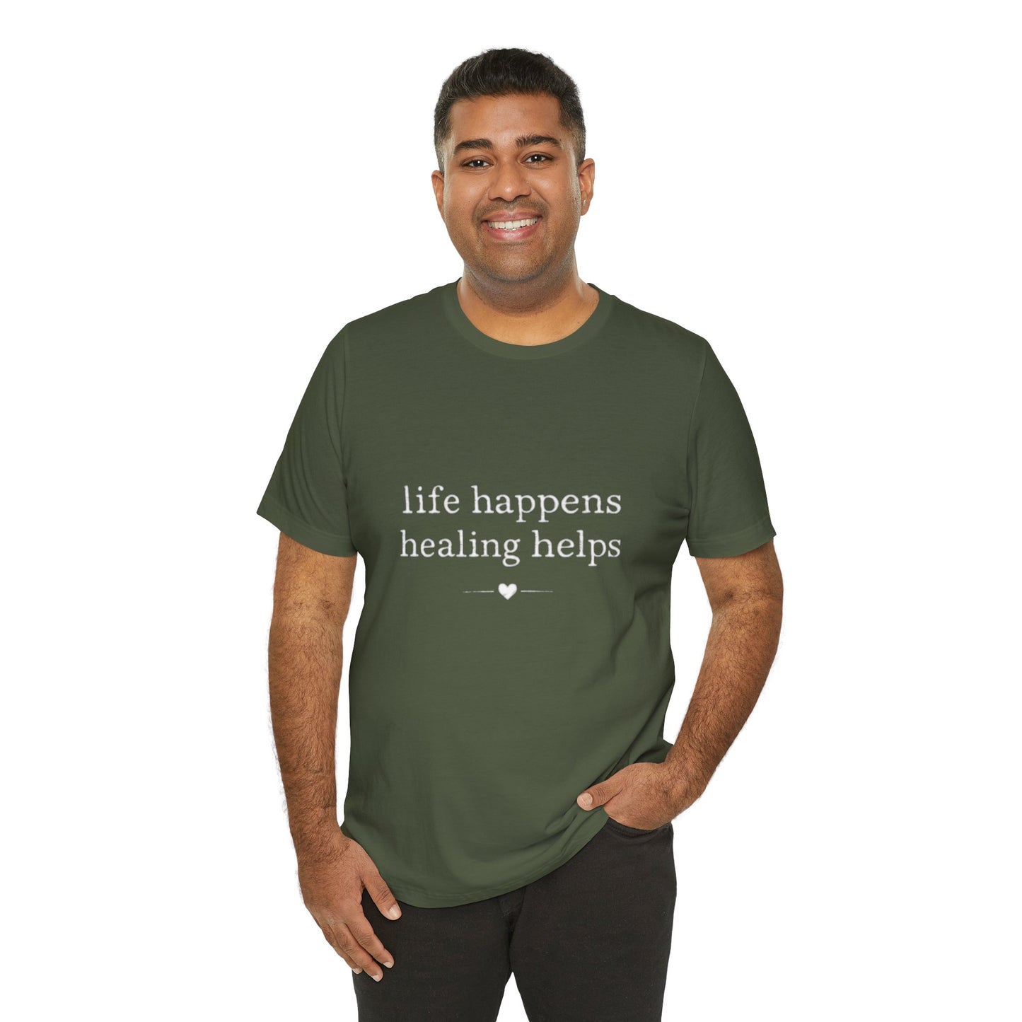Life Happens Healing Helps Tee | Inspirational Mental Health Shirt