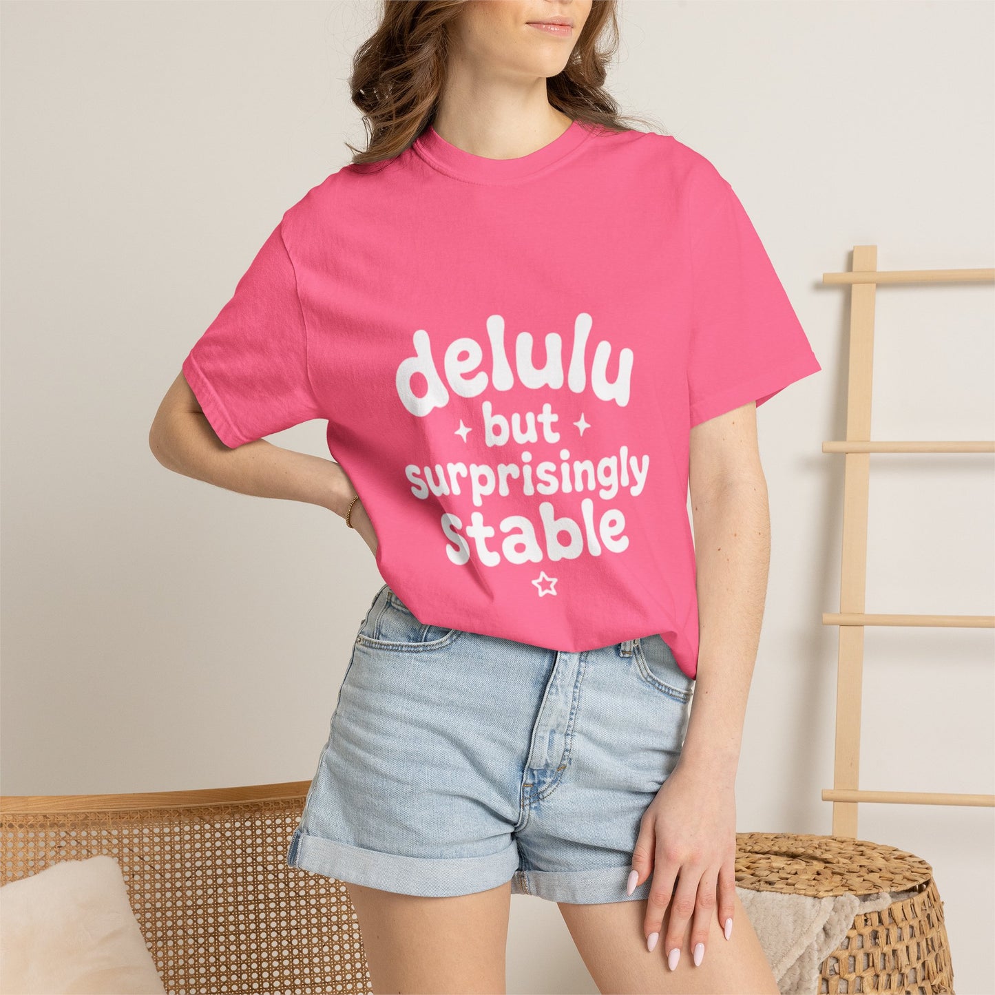 T-Shirt  -Delulu But Surprisingly Stable Graphic