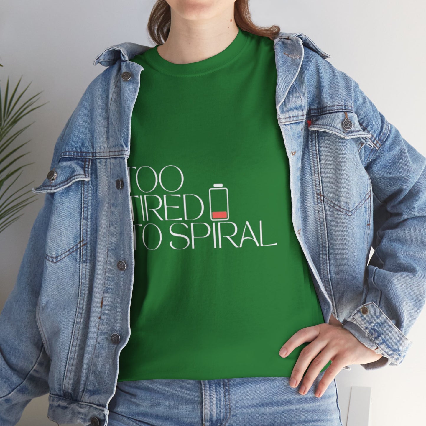 T-Shirt  -Too Tired to Spiral