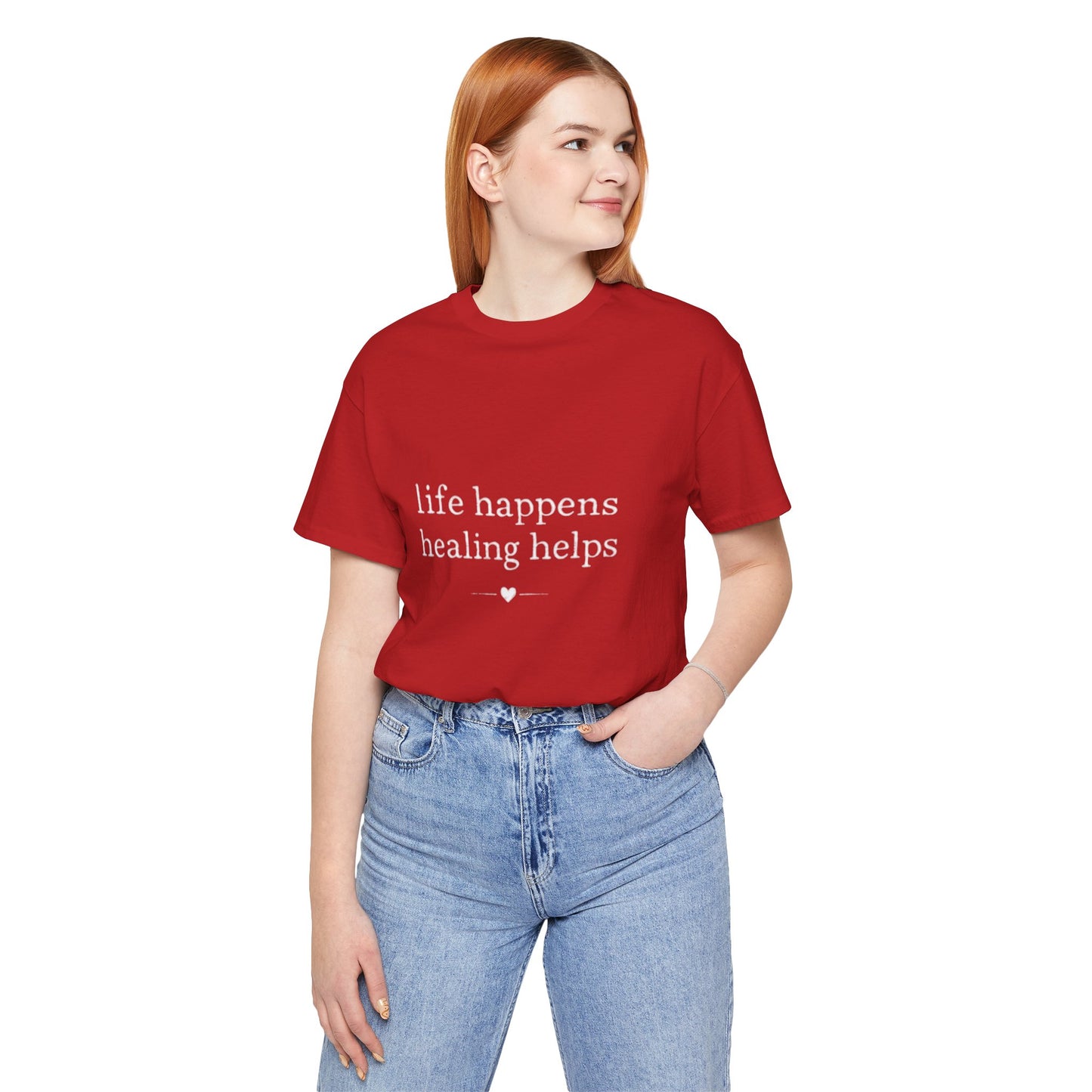 Life Happens Healing Helps Tee | Inspirational Mental Health Shirt