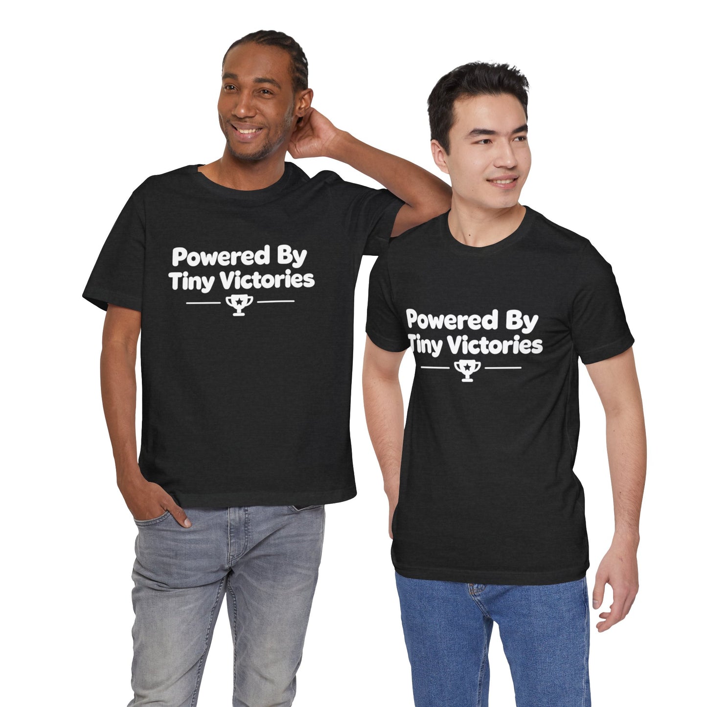 Powered By Tiny Victories T-Shirt