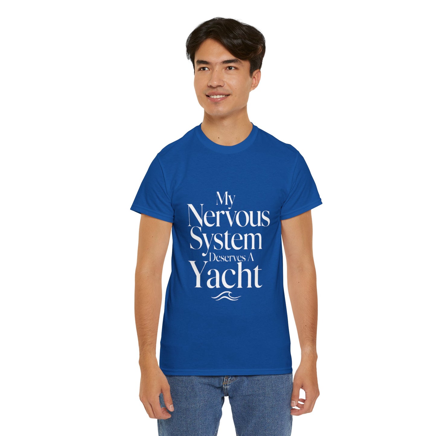 My Nervous System Deserves a Yacht T-Shirt — Mental Health Graphic Tee