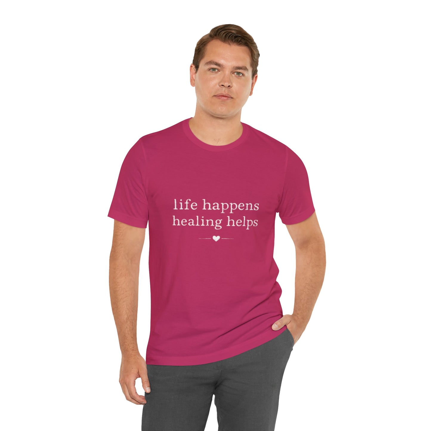 Life Happens Healing Helps Tee | Inspirational Mental Health Shirt