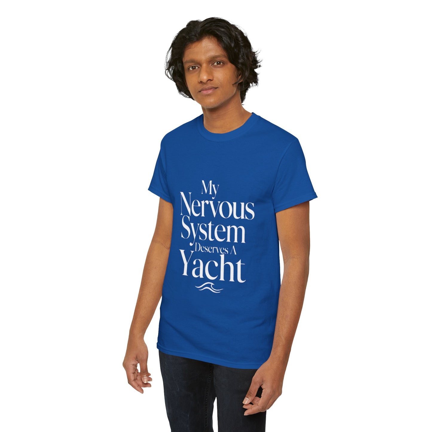 My Nervous System Deserves a Yacht T-Shirt — Mental Health Graphic Tee