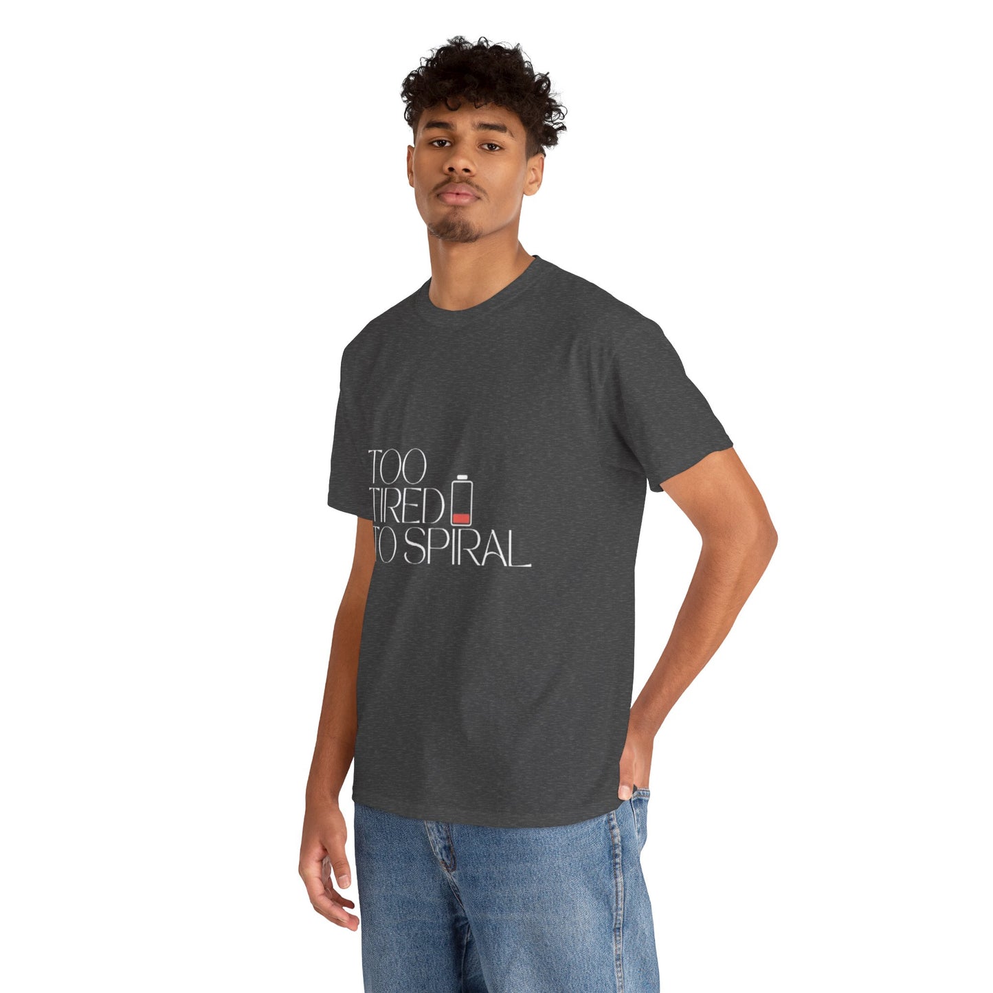 T-Shirt  -Too Tired to Spiral