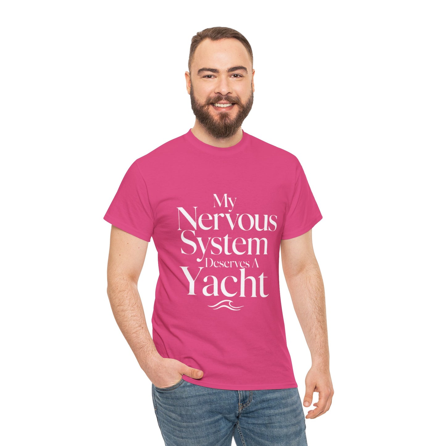 My Nervous System Deserves a Yacht T-Shirt — Mental Health Graphic Tee