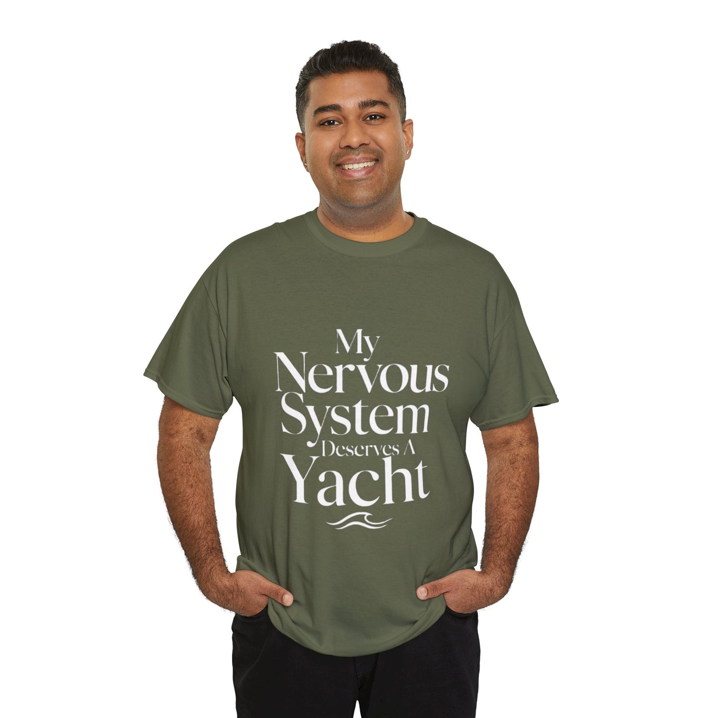 My Nervous System Deserves a Yacht T-Shirt — Mental Health Graphic Tee