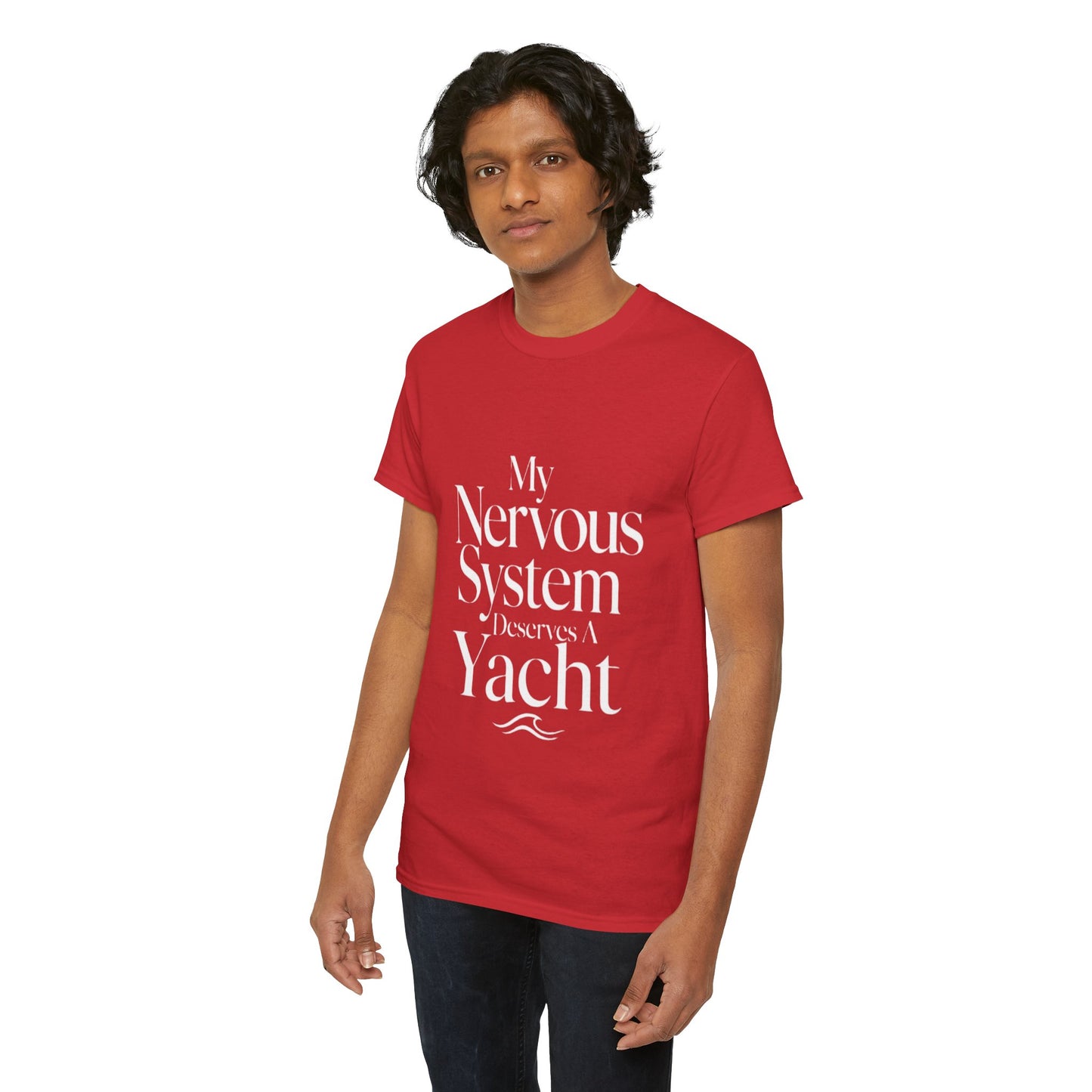 My Nervous System Deserves a Yacht T-Shirt — Mental Health Graphic Tee