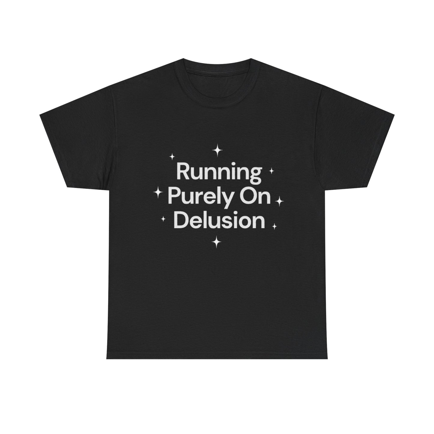 Running Purely On Delusion Tee