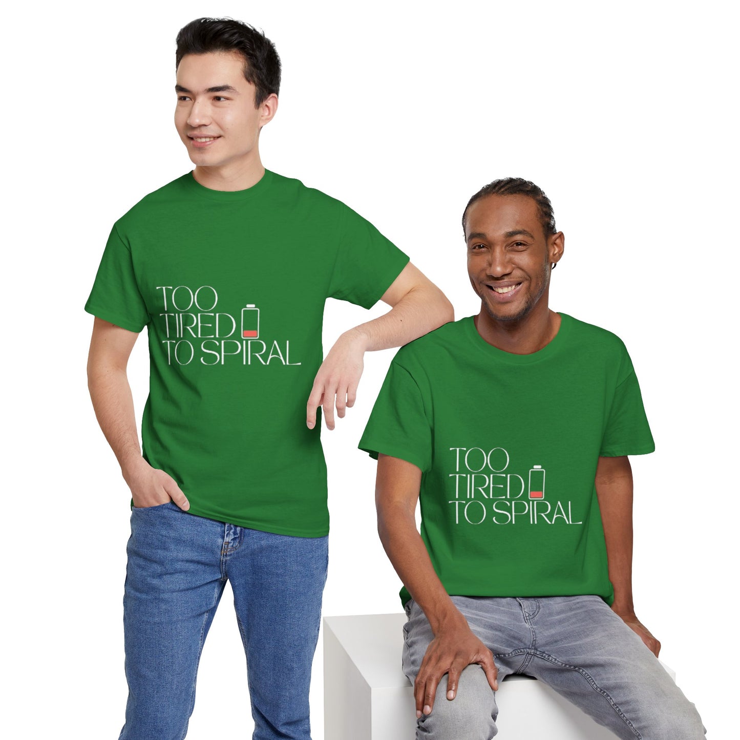 T-Shirt  -Too Tired to Spiral