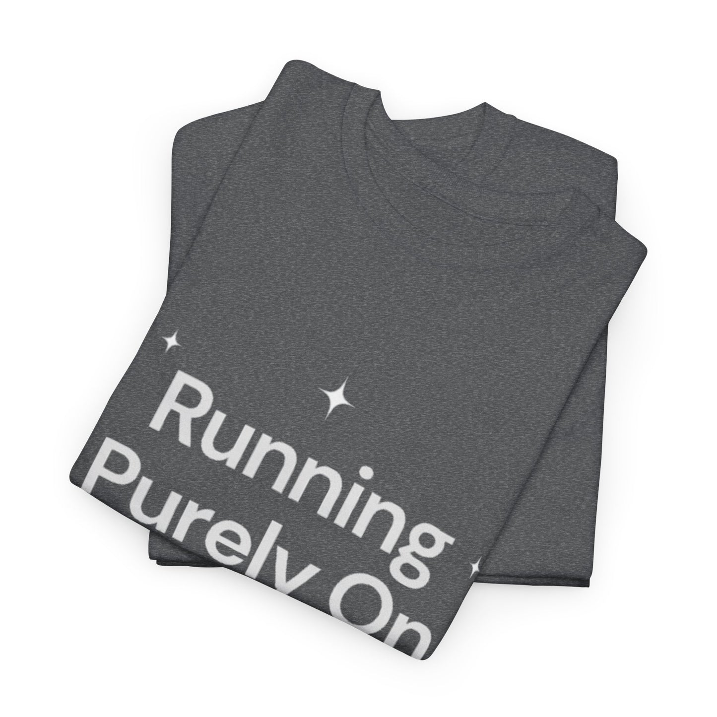 Running Purely On Delusion Tee
