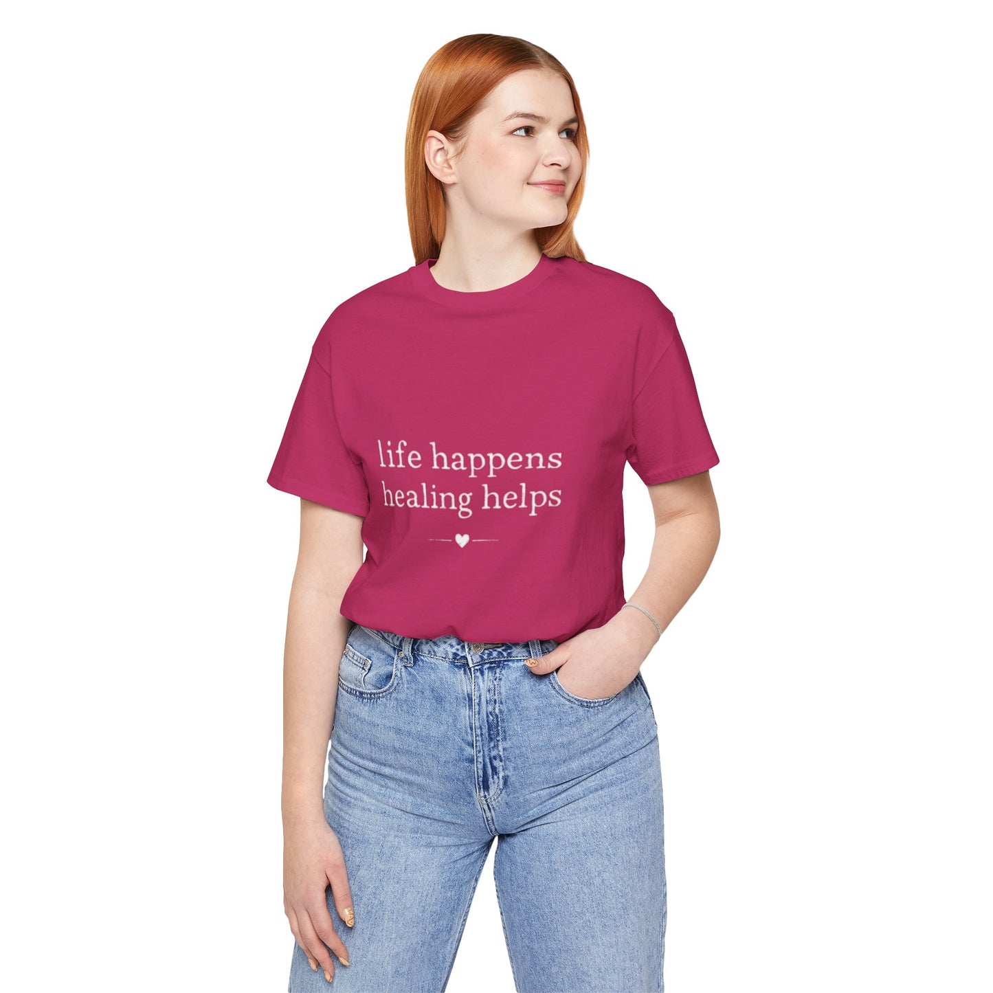 Life Happens Healing Helps Tee | Inspirational Mental Health Shirt