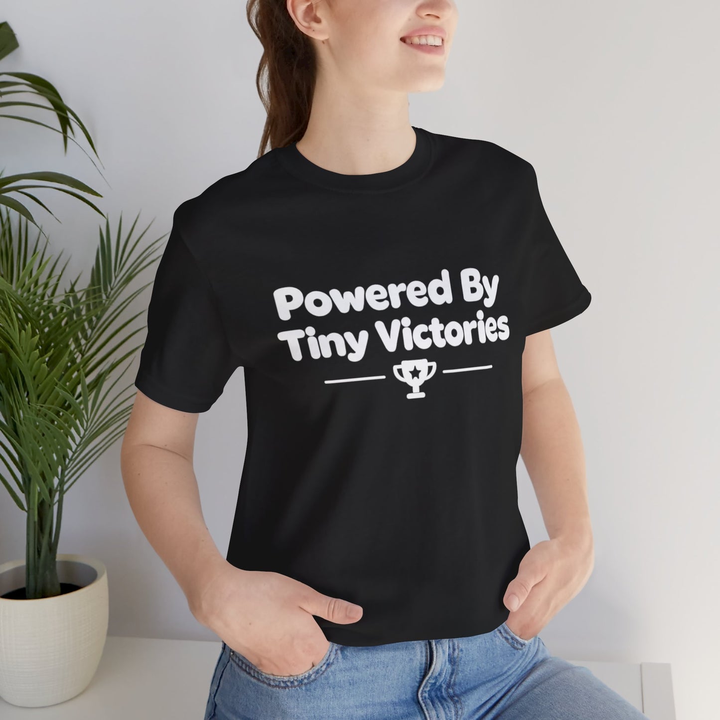 Powered By Tiny Victories T-Shirt