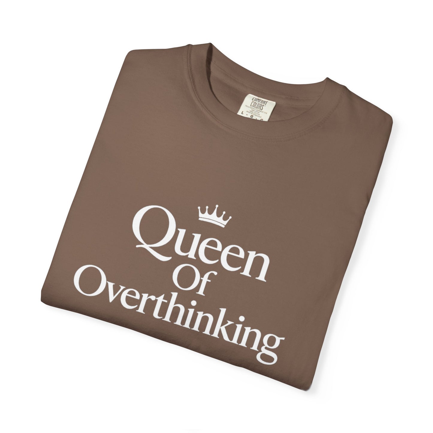 Queen of Overthinking T-Shirt