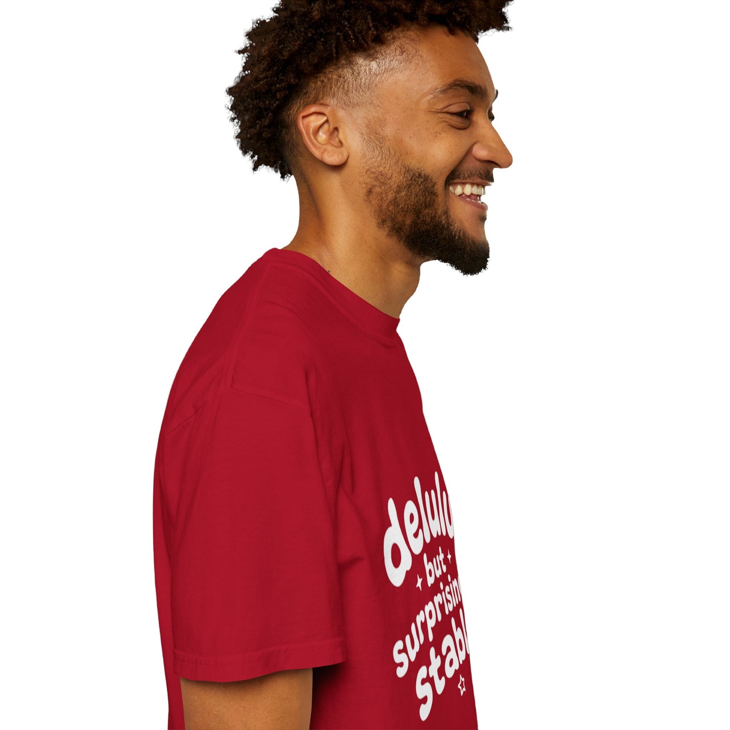 T-Shirt  -Delulu But Surprisingly Stable Graphic