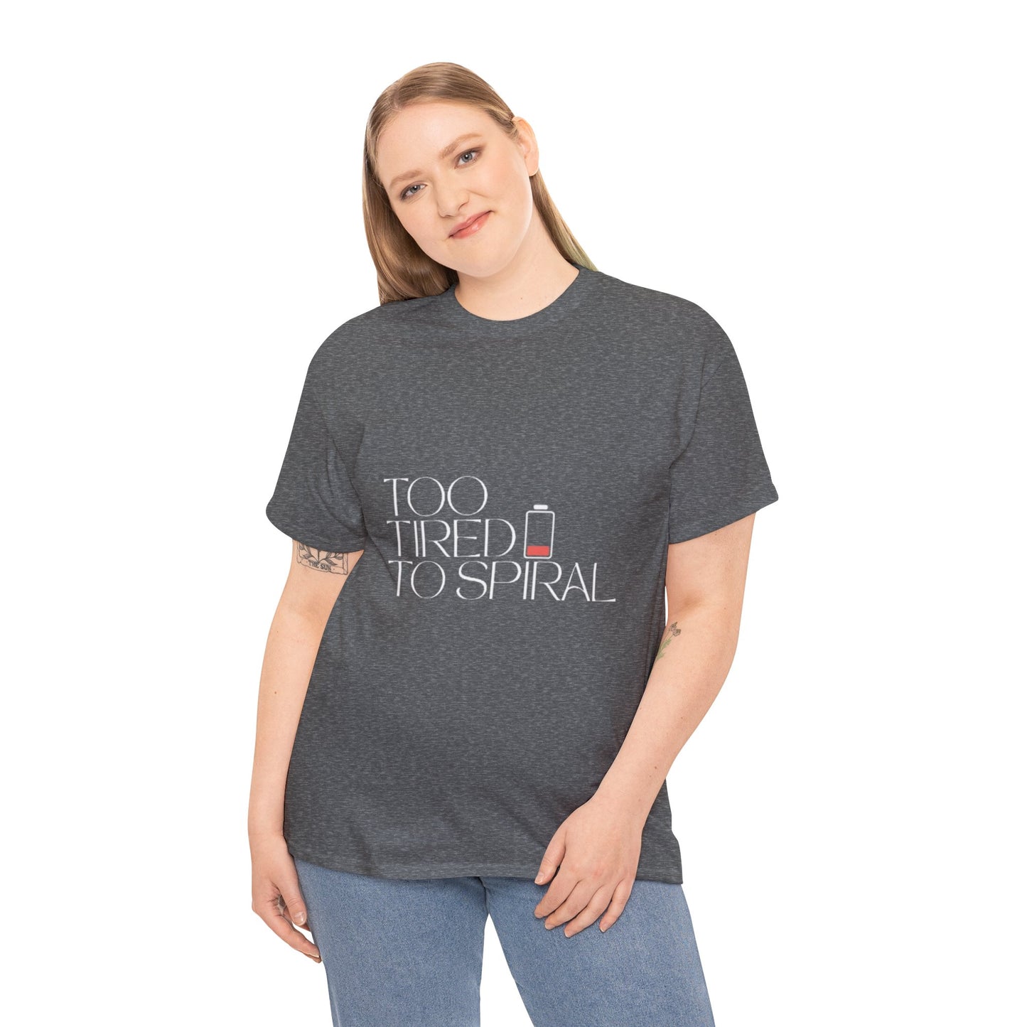 T-Shirt  -Too Tired to Spiral