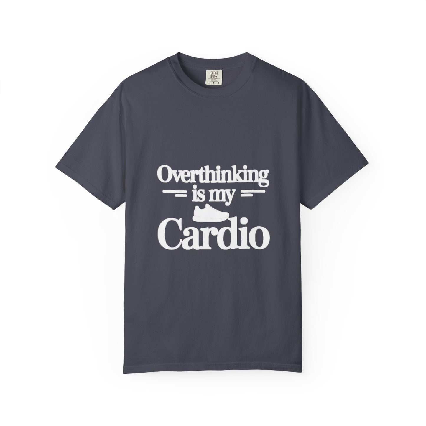 Overthinking Is My Cardio T-shirt