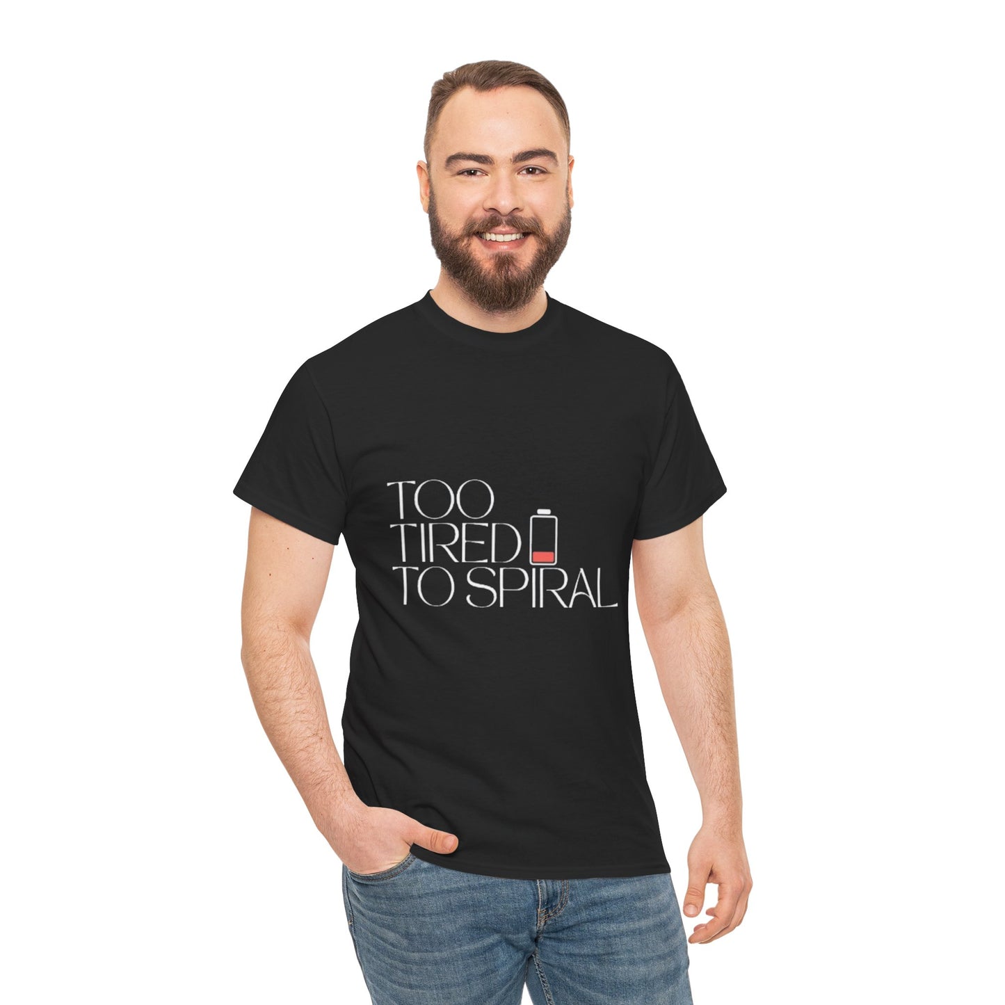 T-Shirt  -Too Tired to Spiral