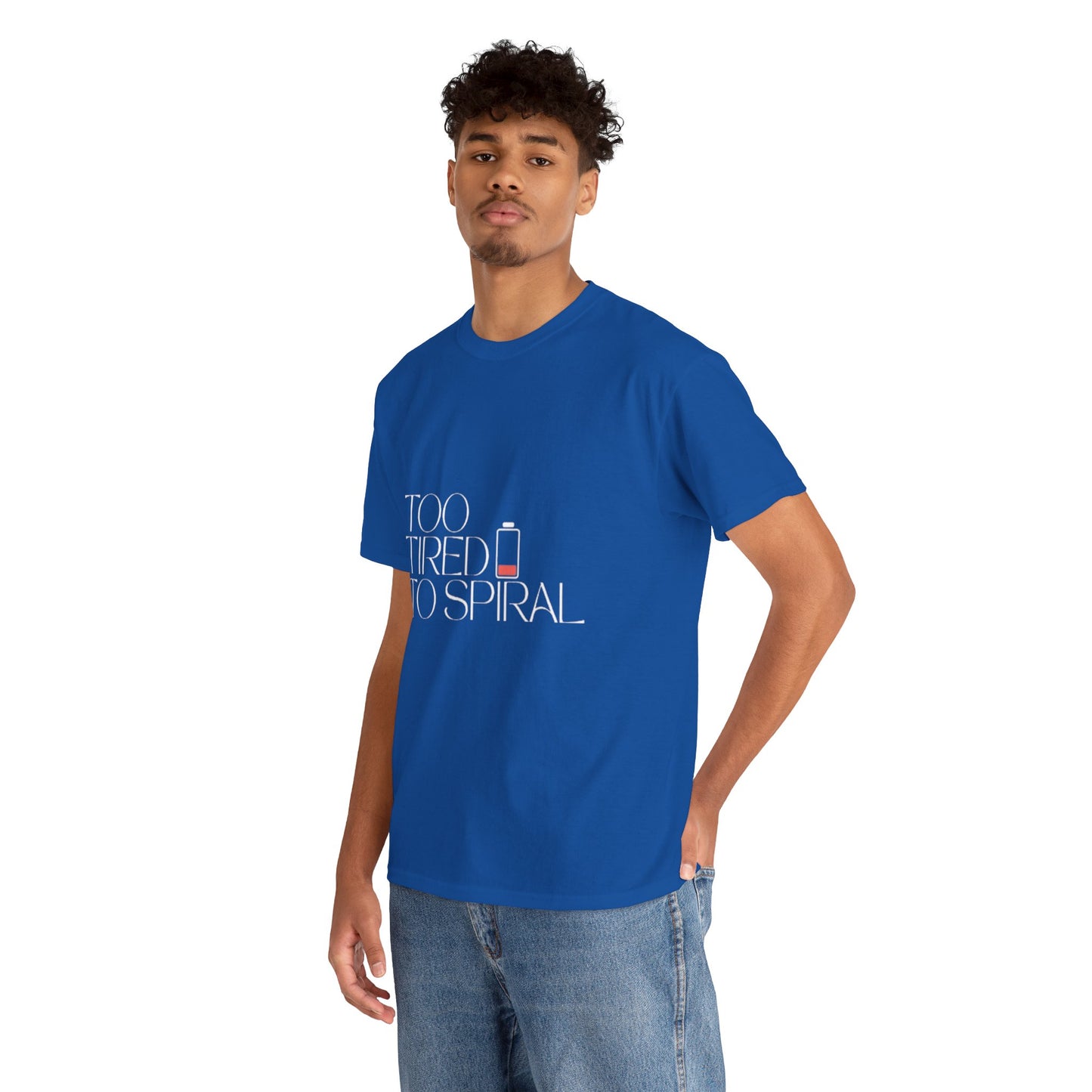 T-Shirt  -Too Tired to Spiral