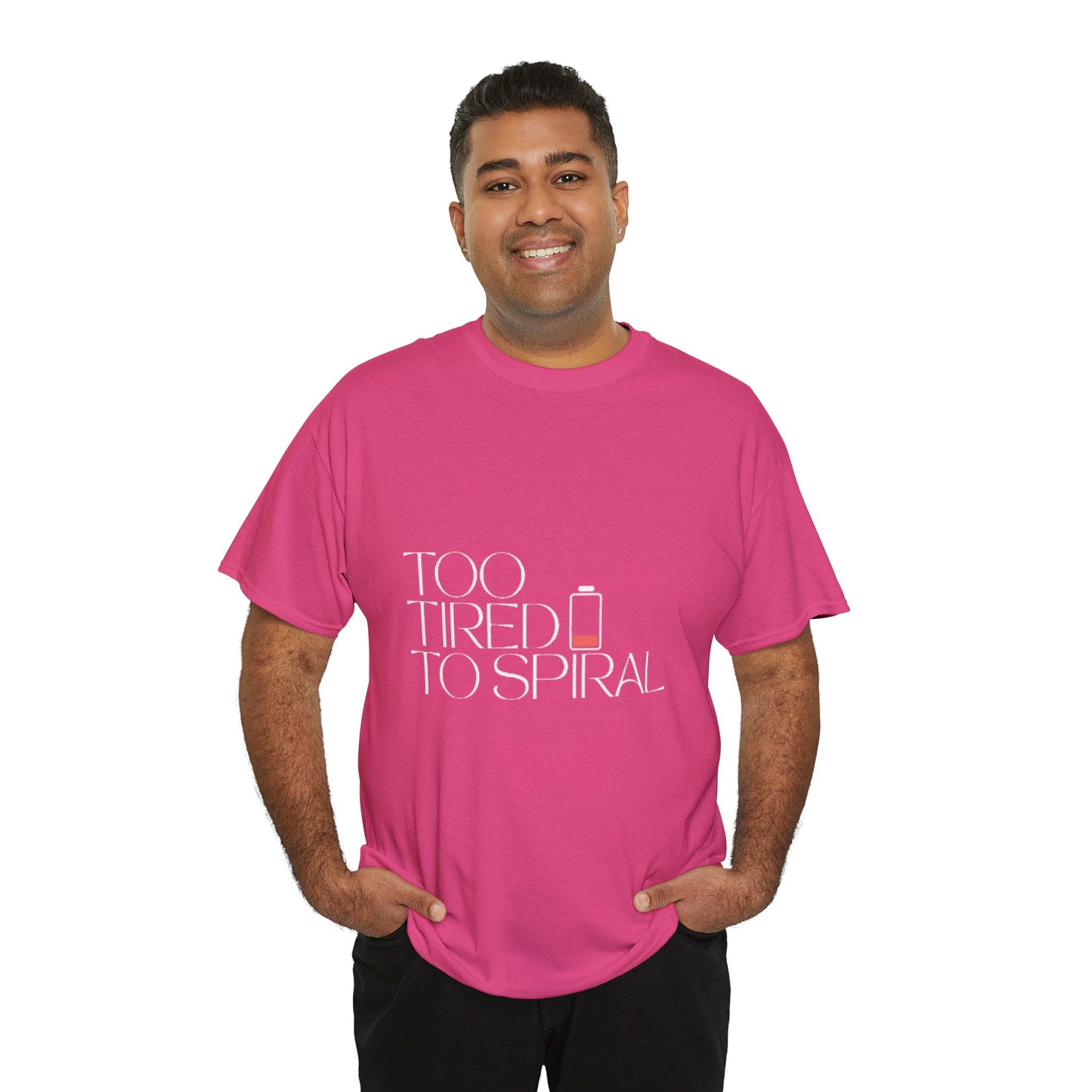T-Shirt  -Too Tired to Spiral