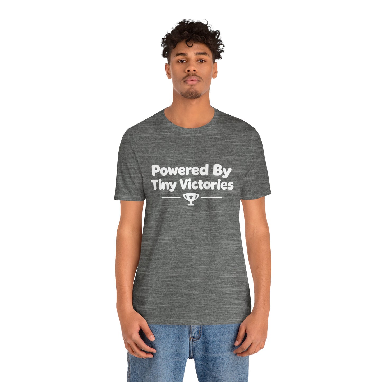 Powered By Tiny Victories T-Shirt