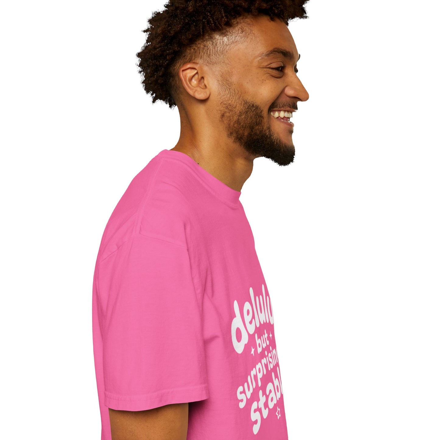 T-Shirt  -Delulu But Surprisingly Stable Graphic
