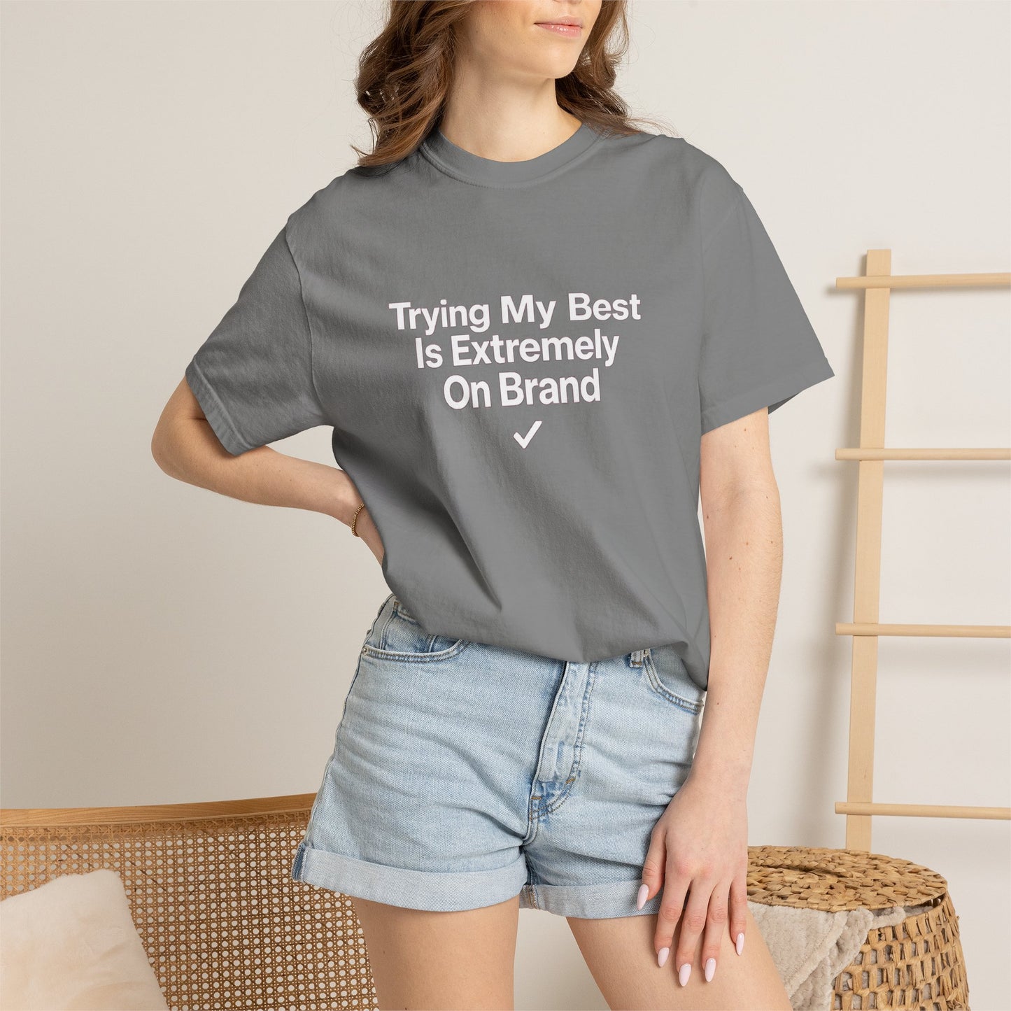 Trying My Best Is Extremely On Brand T-Shirt
