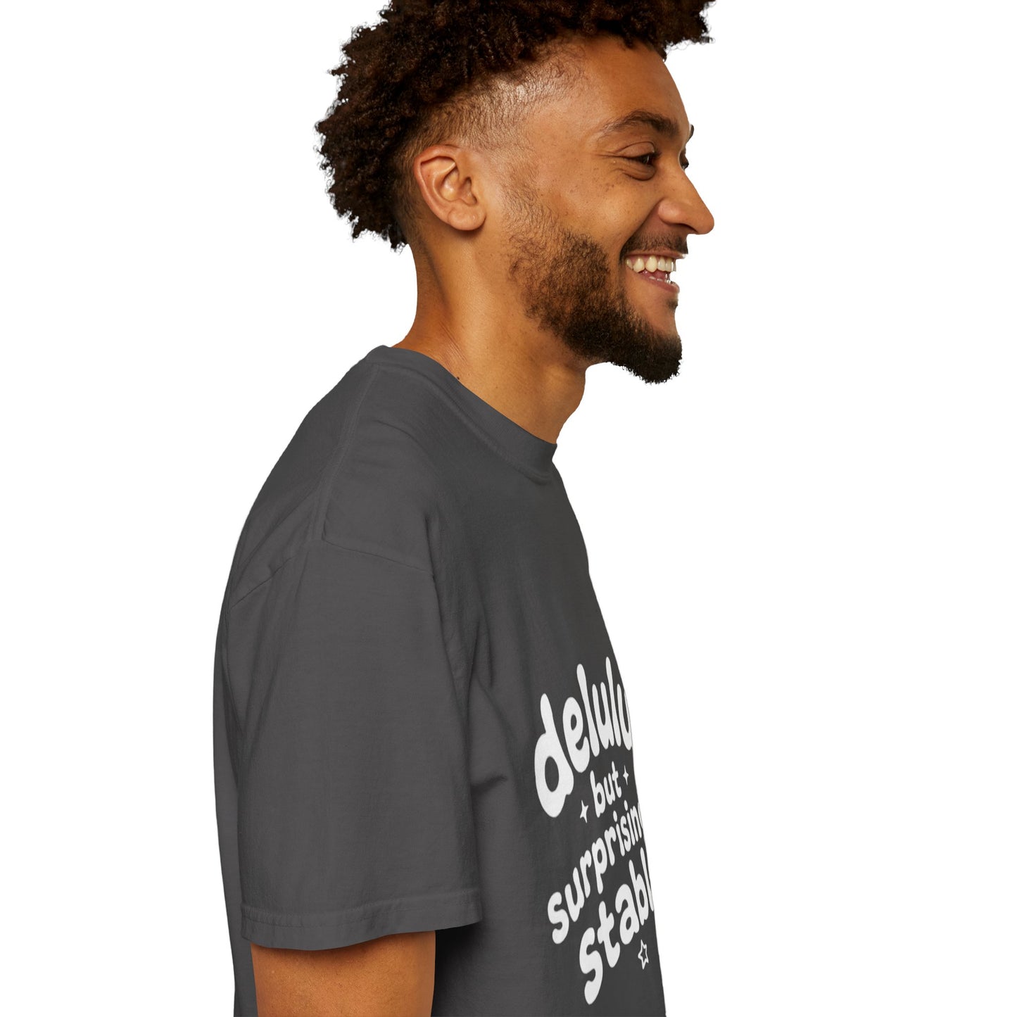 T-Shirt  -Delulu But Surprisingly Stable Graphic