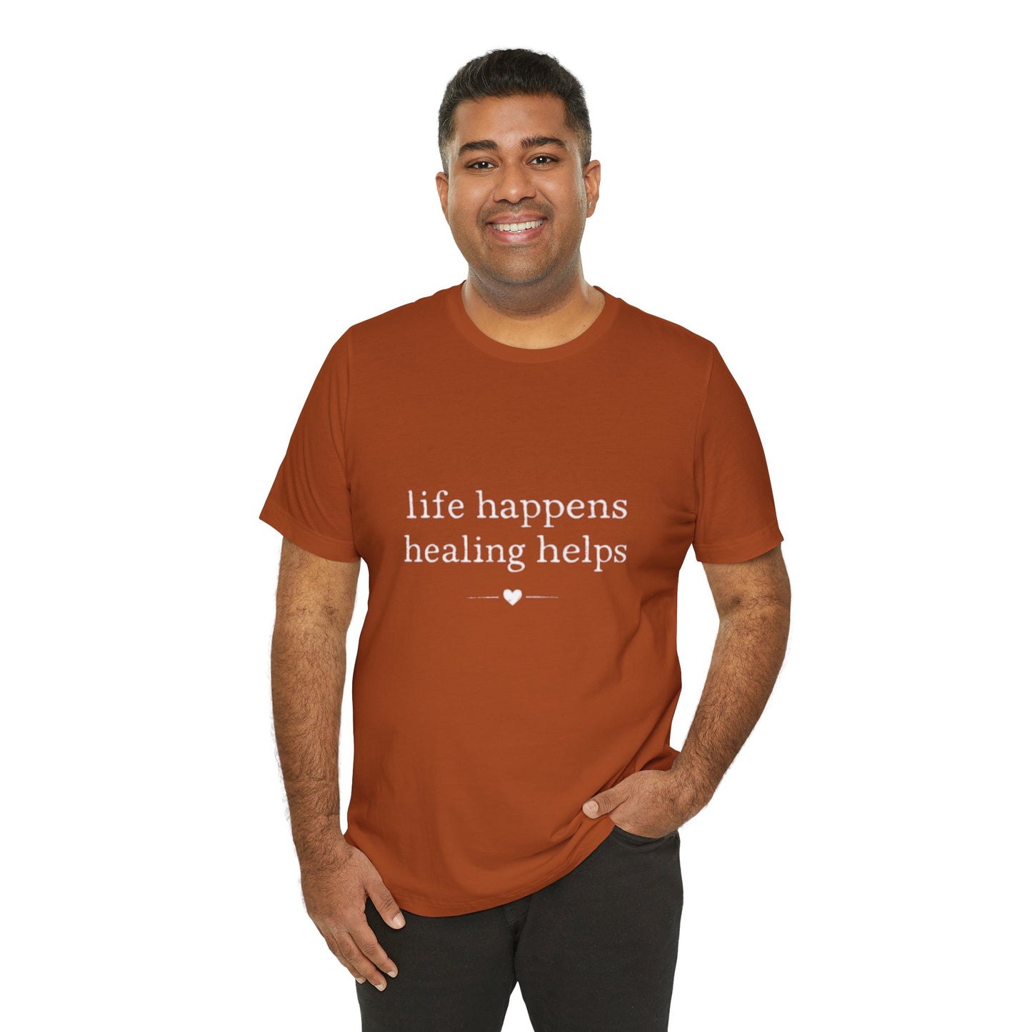Life Happens Healing Helps Tee | Inspirational Mental Health Shirt