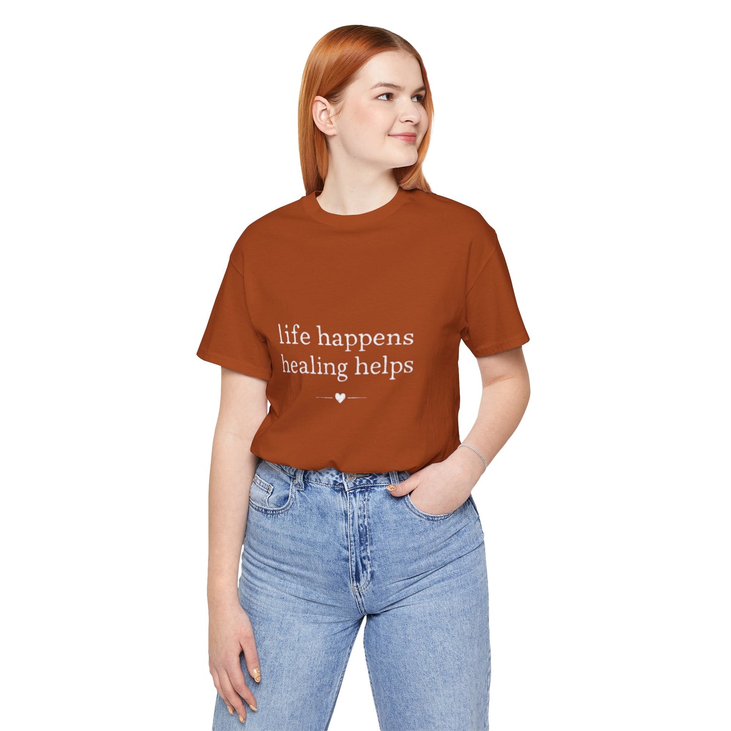 Life Happens Healing Helps Tee | Inspirational Mental Health Shirt
