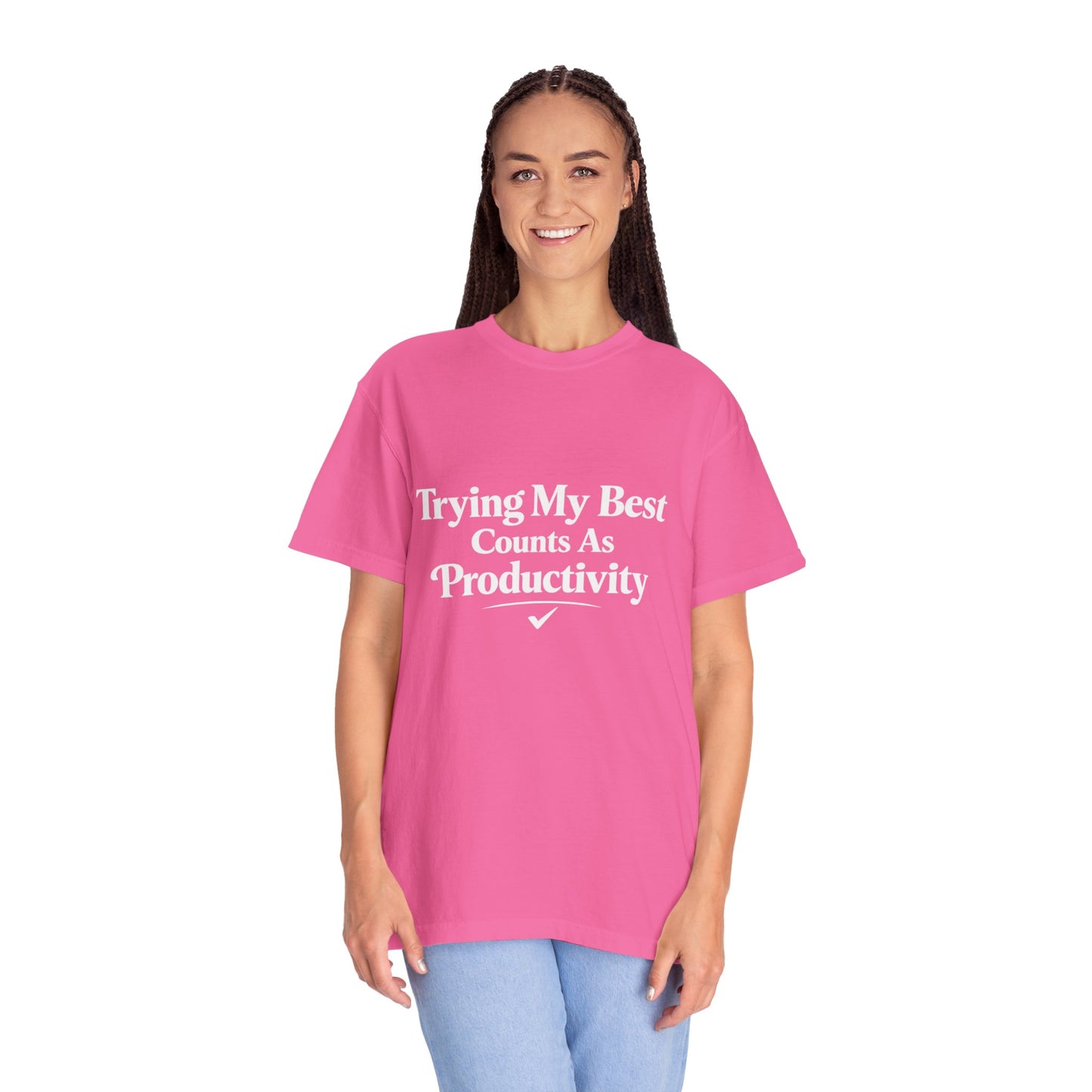 Trying My Best Counts As Productivity T-Shirt