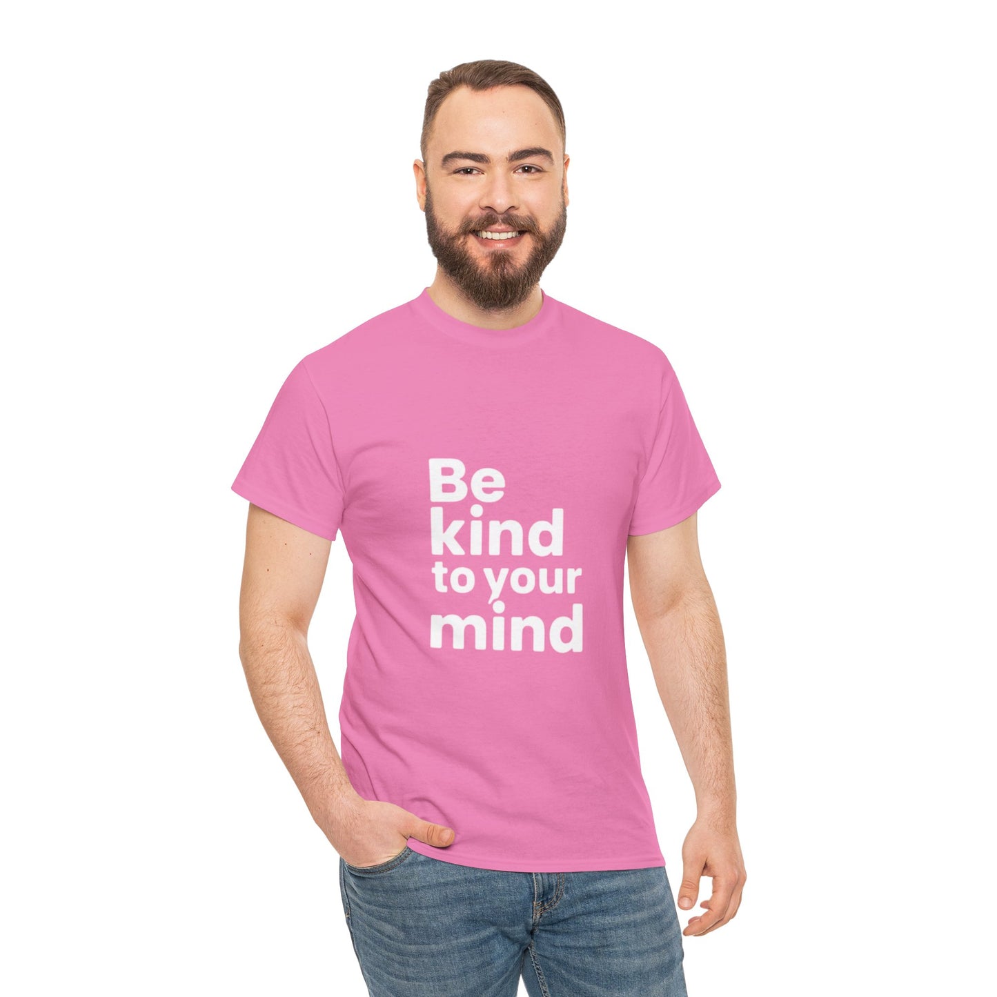Be Kind to Your Mind – Mental Health T-Shirt
