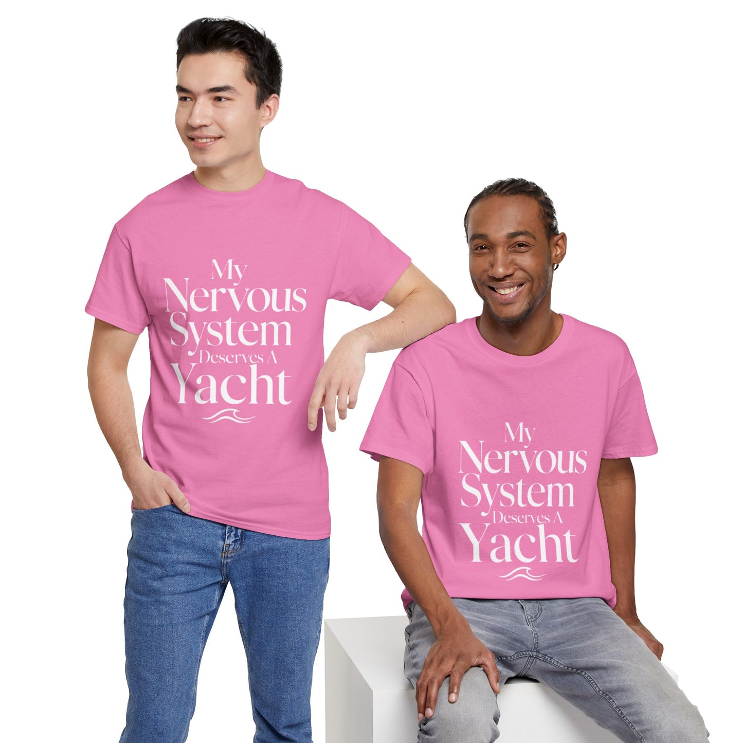 My Nervous System Deserves a Yacht T-Shirt — Mental Health Graphic Tee