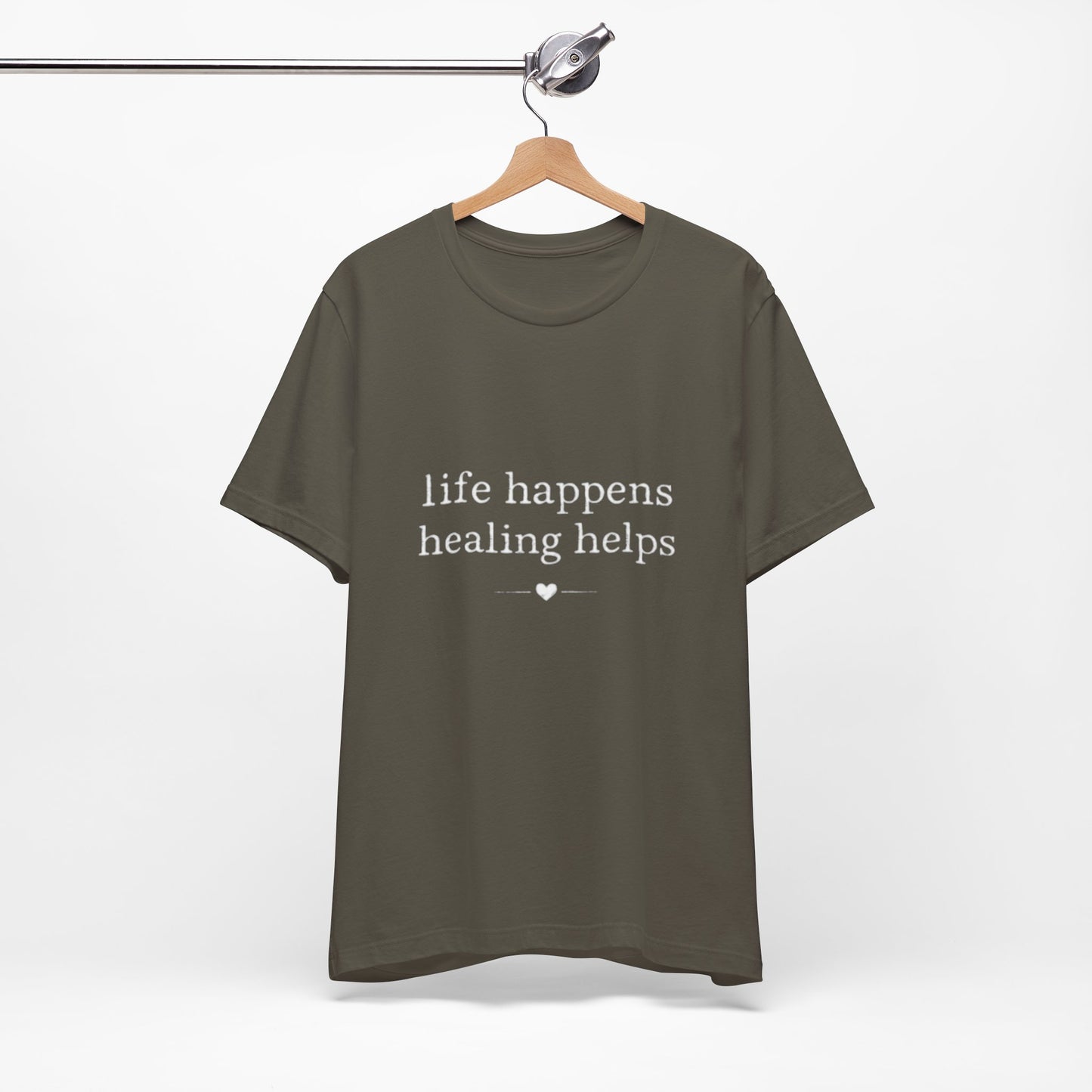 Life Happens Healing Helps Tee | Inspirational Mental Health Shirt