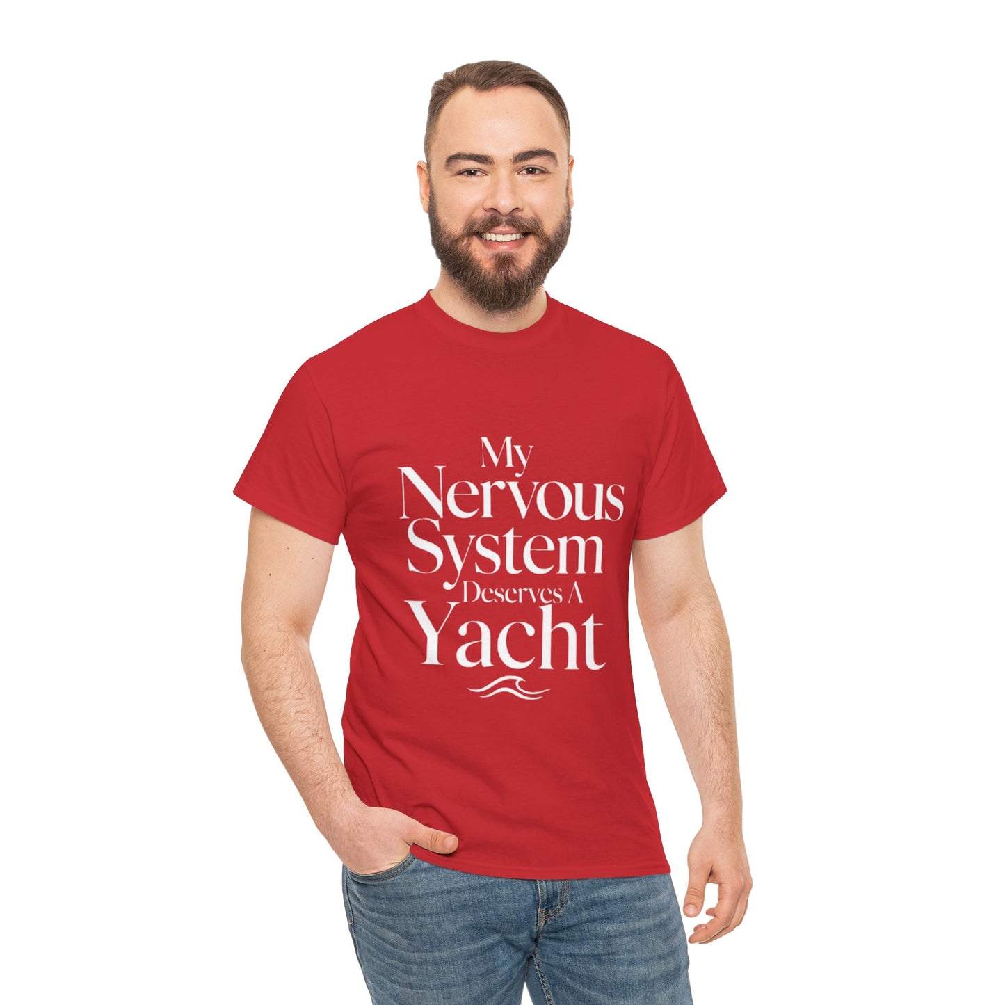 My Nervous System Deserves a Yacht T-Shirt — Mental Health Graphic Tee