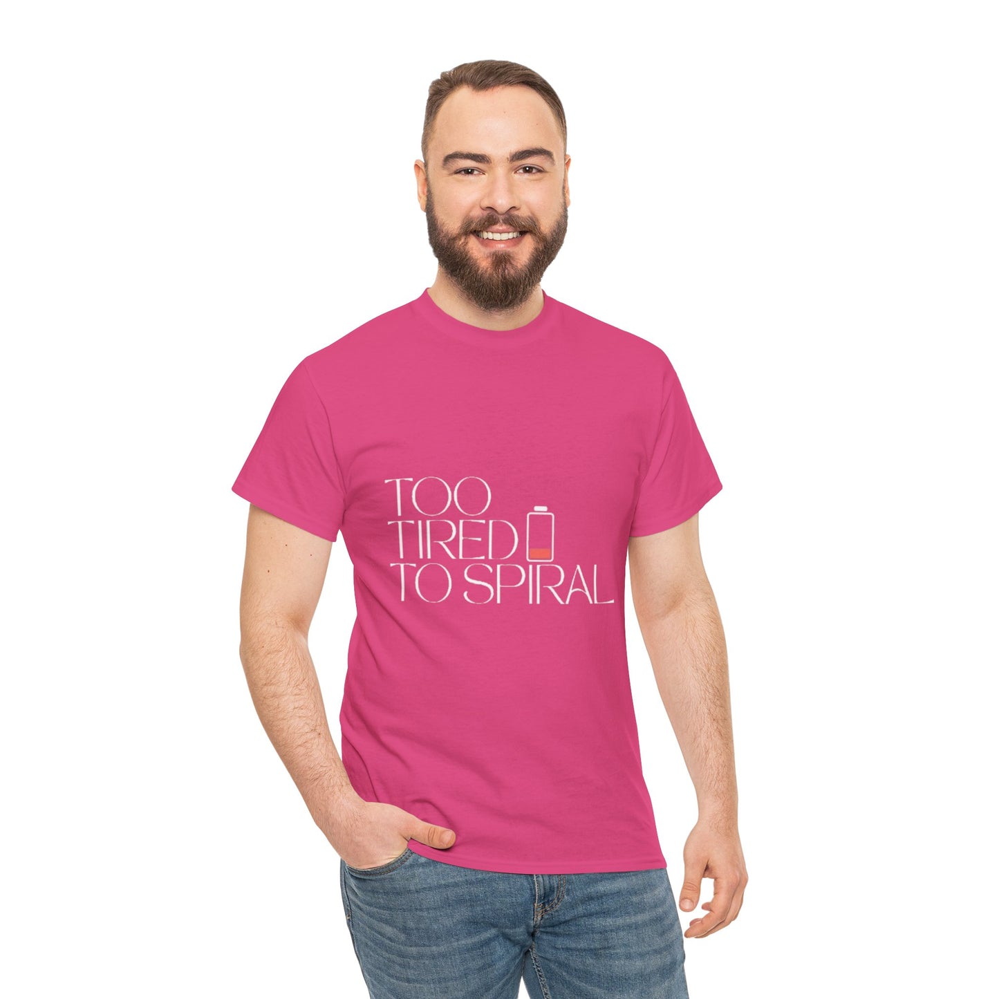 T-Shirt  -Too Tired to Spiral