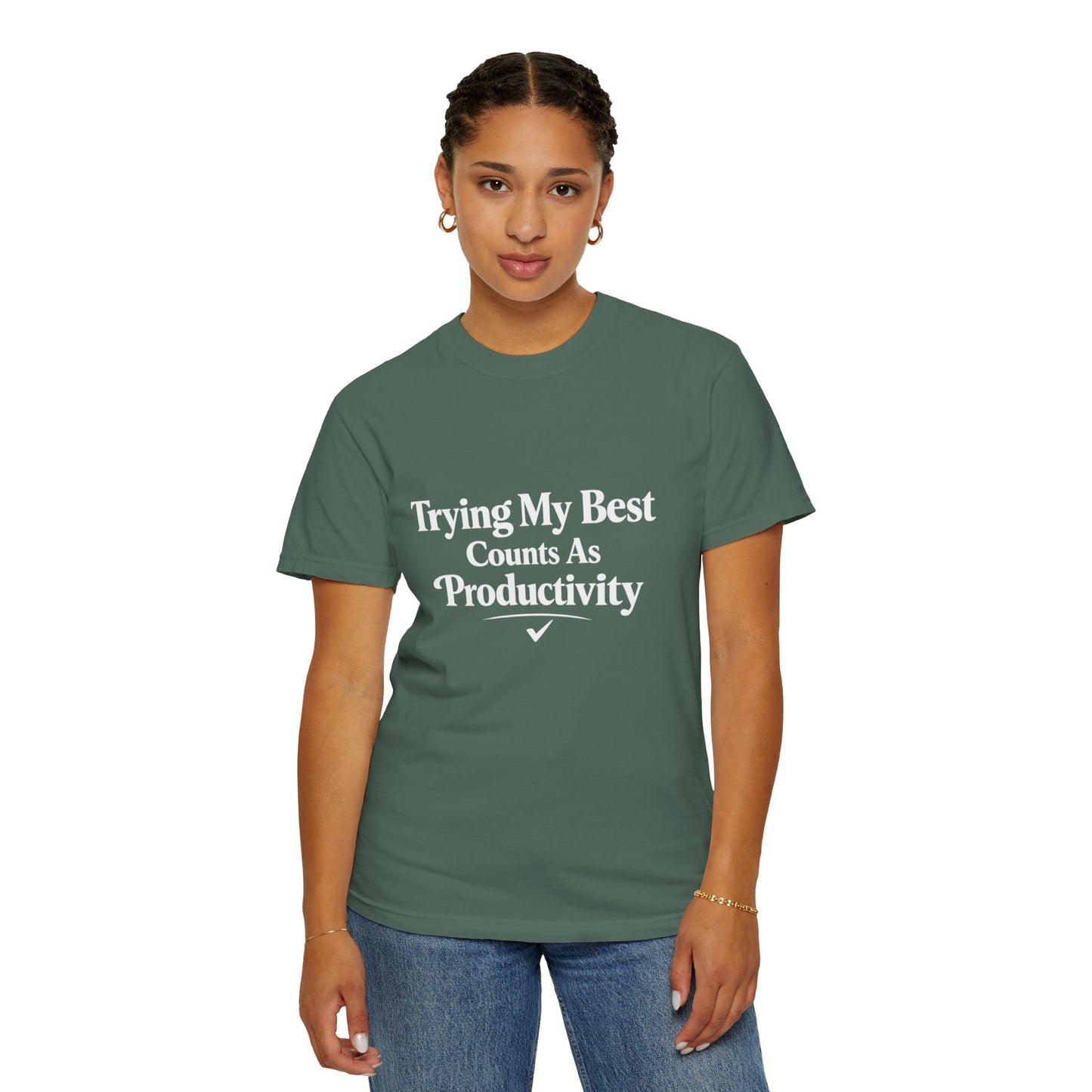 Trying My Best Counts As Productivity T-Shirt