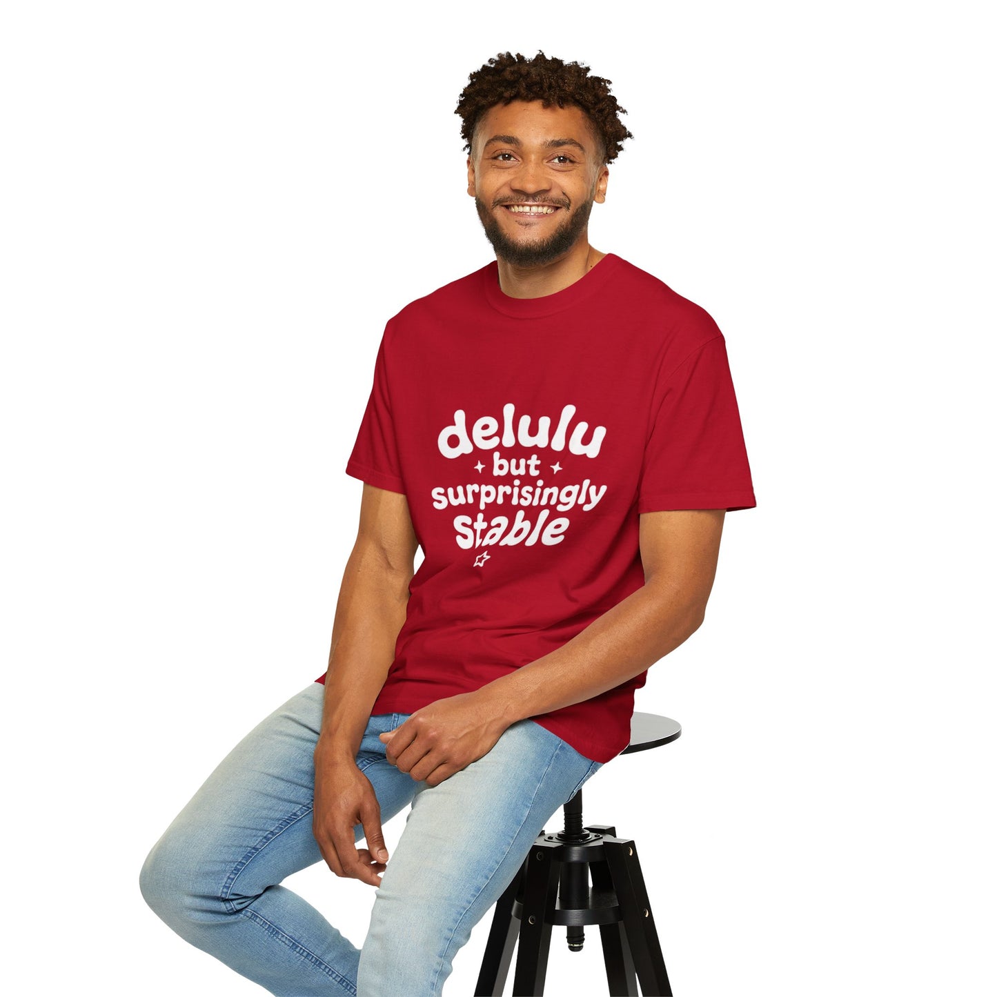 T-Shirt  -Delulu But Surprisingly Stable Graphic