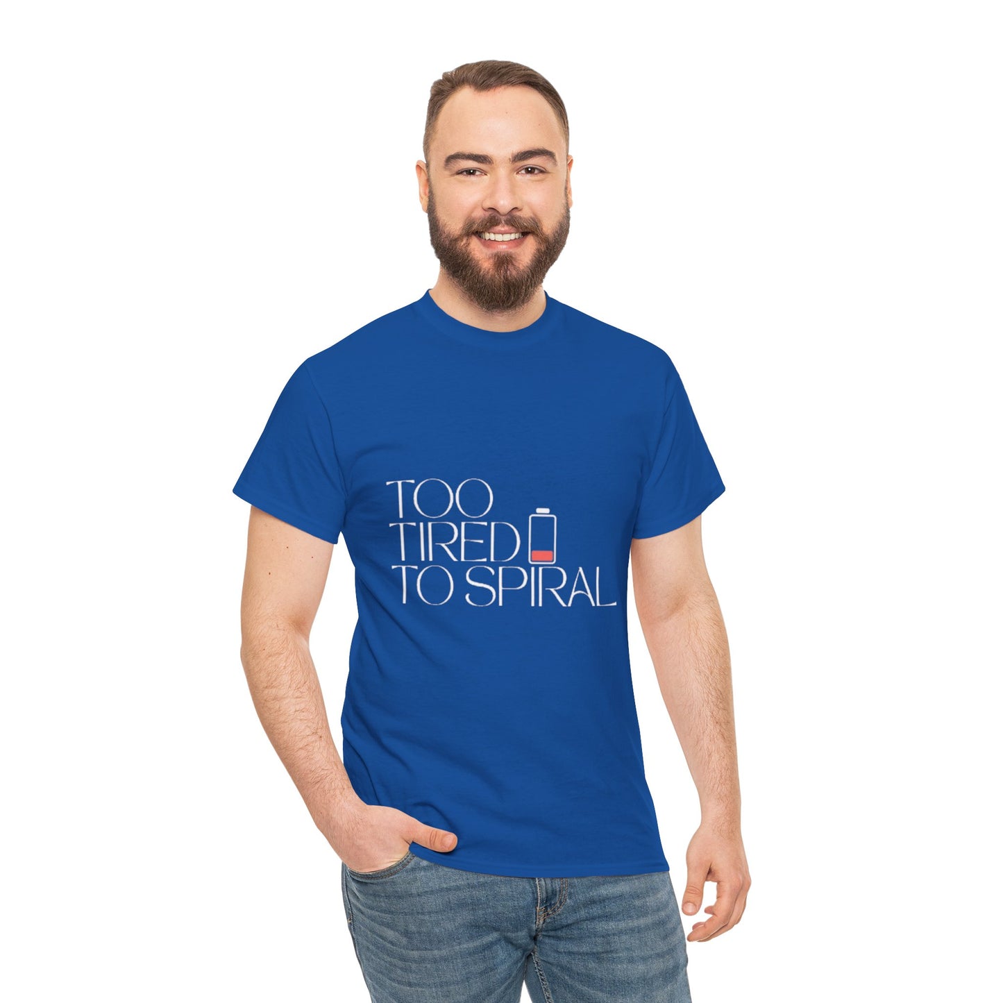 T-Shirt  -Too Tired to Spiral