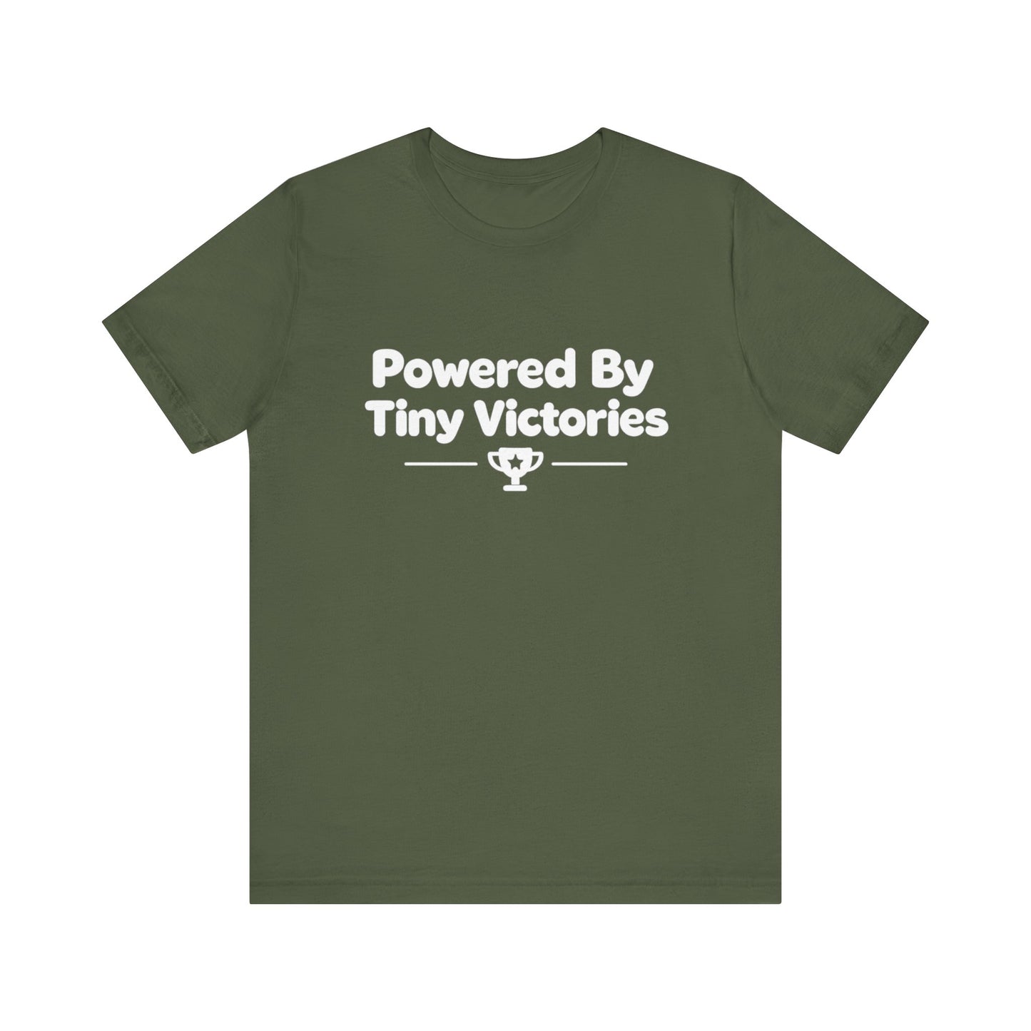 Powered By Tiny Victories T-Shirt