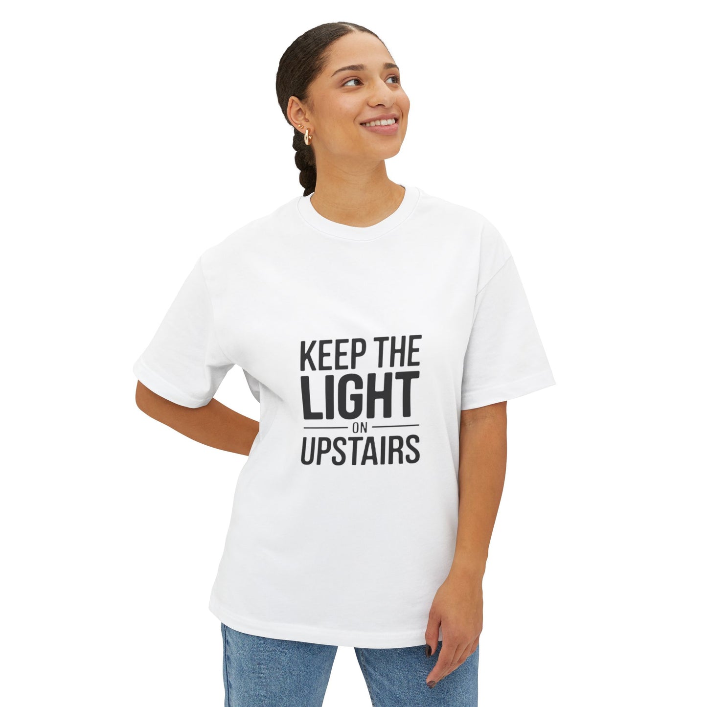 Keep The Light On Upstairs T‑Shirt — Minimalist Inspirational Tee