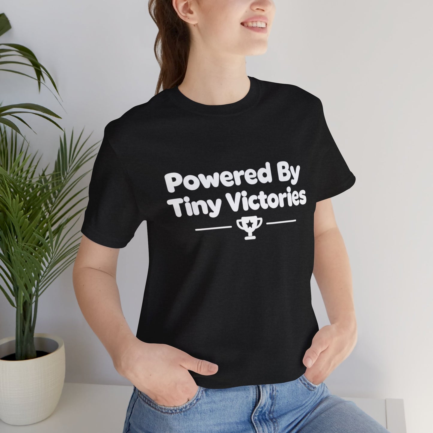 Powered By Tiny Victories T-Shirt